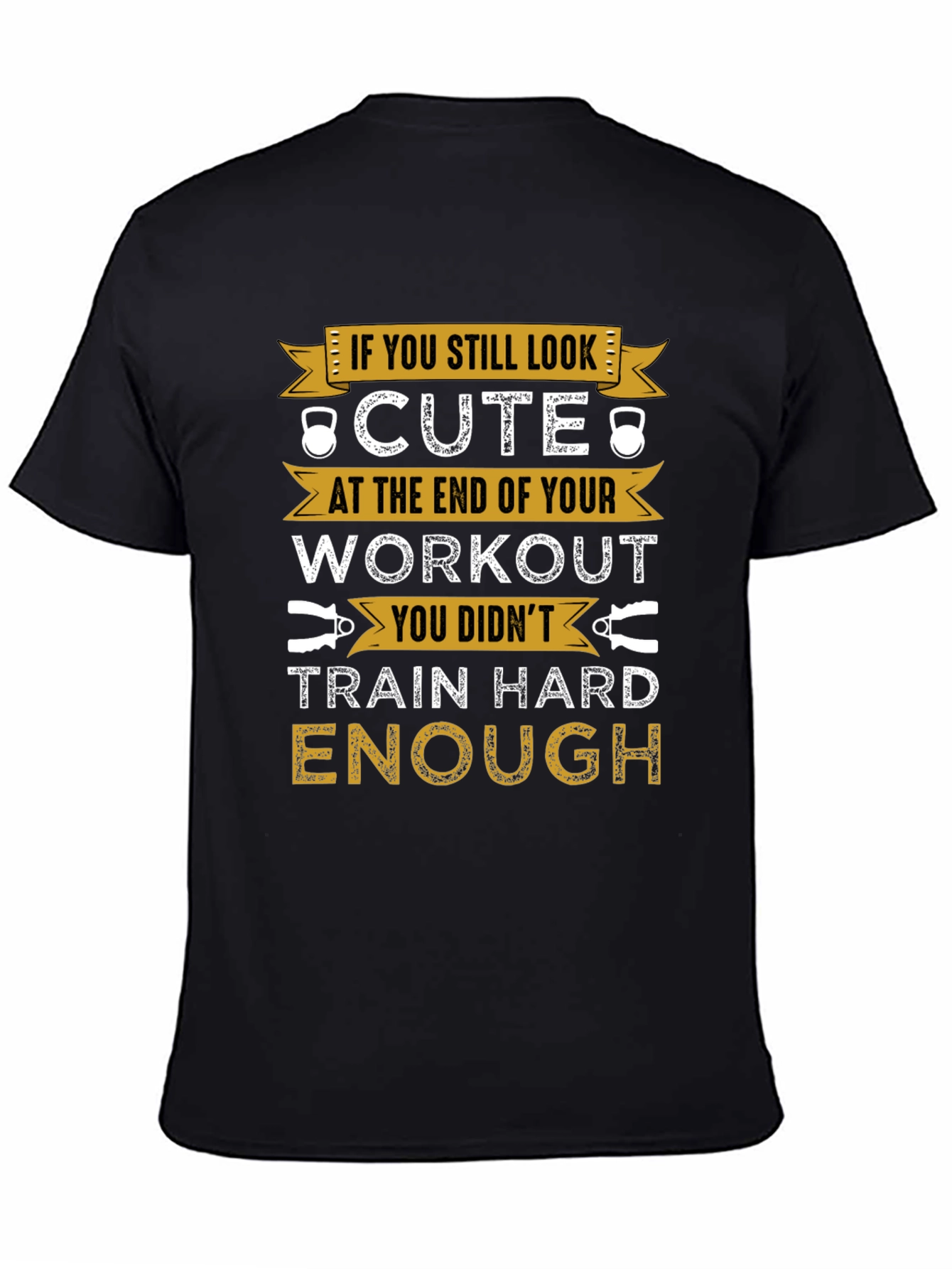 Workout T-Shirt - Train Hard Enough
