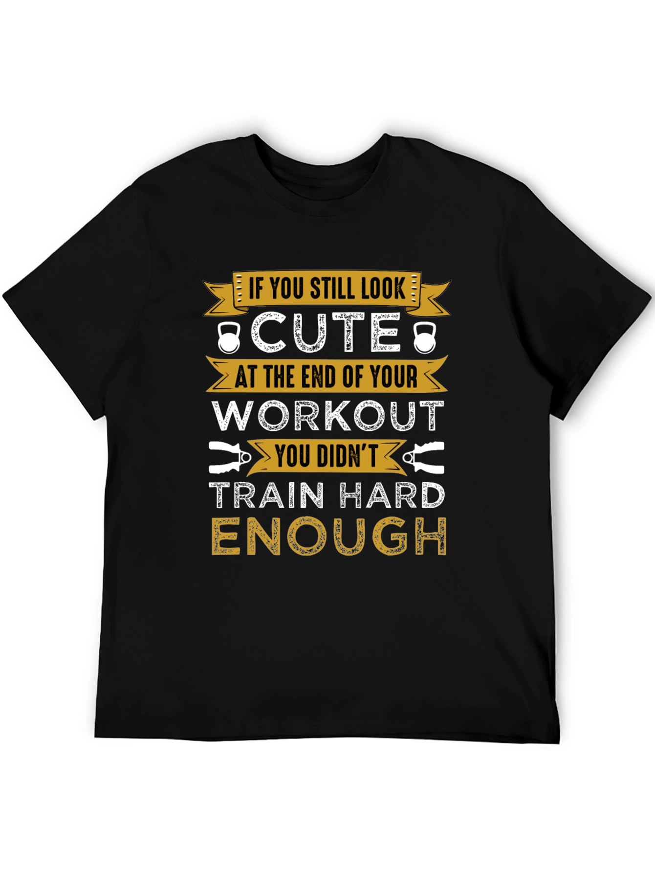 Workout T-Shirt - Train Hard Enough