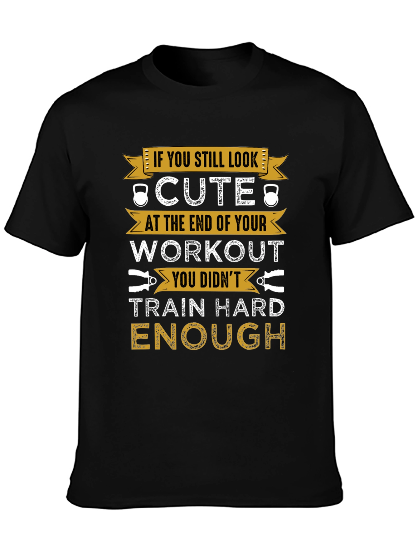 Workout T-Shirt - Train Hard Enough
