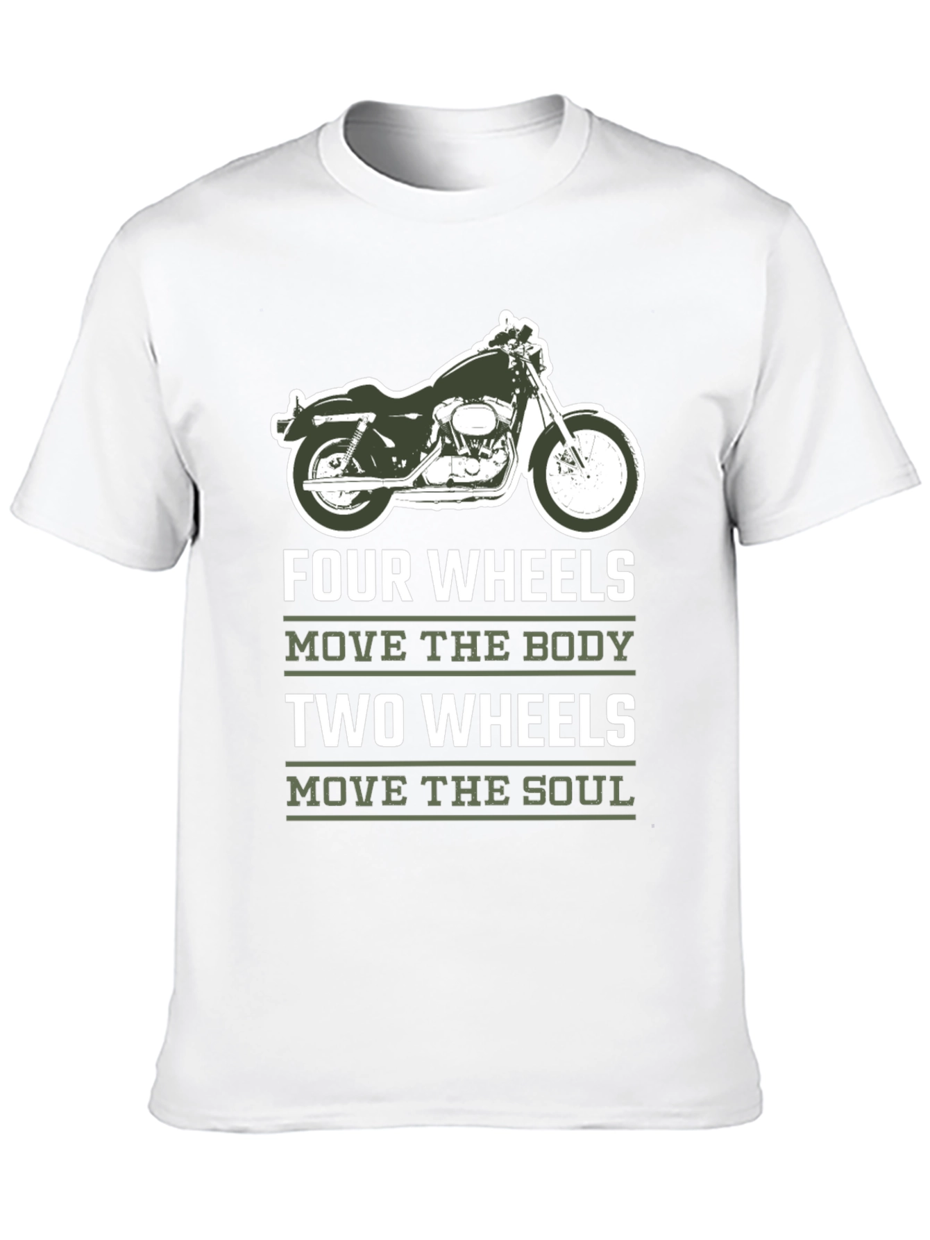 Motorcycle T-Shirt - Four Wheels Move The Body