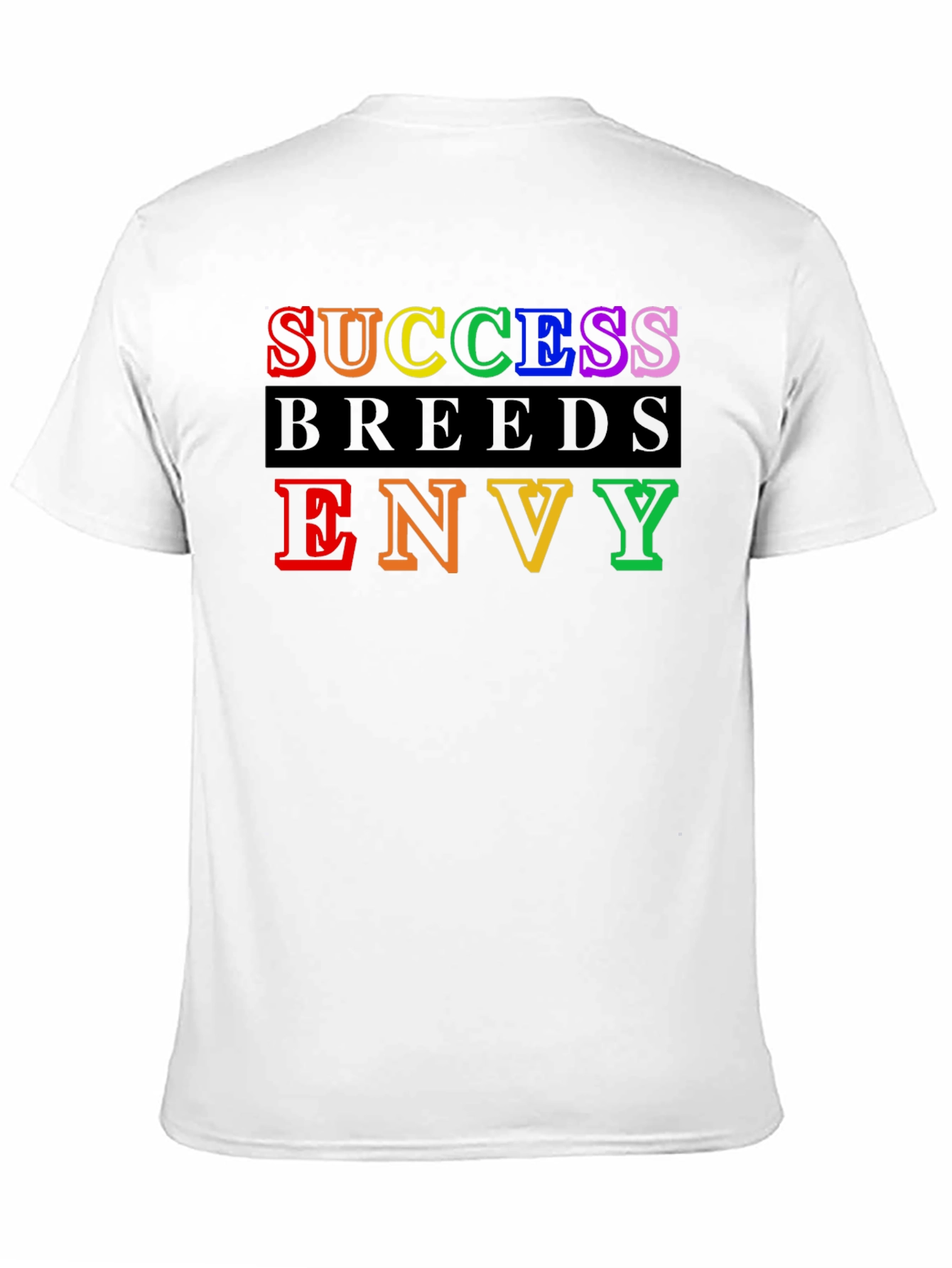 Success Breeds Envy Graphic Tee - Bold Statement Shirt
