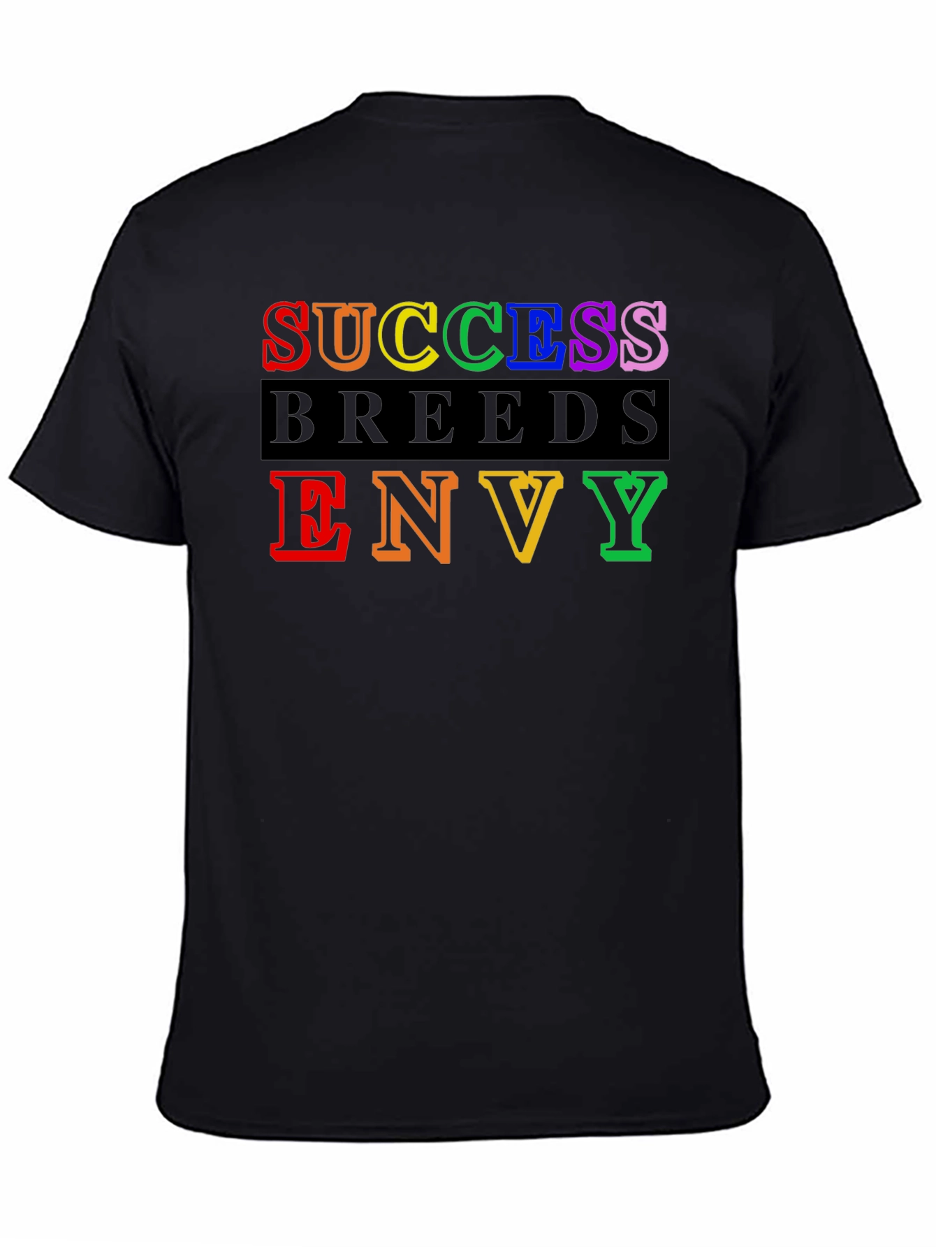 Success Breeds Envy Graphic Tee - Bold Statement Shirt