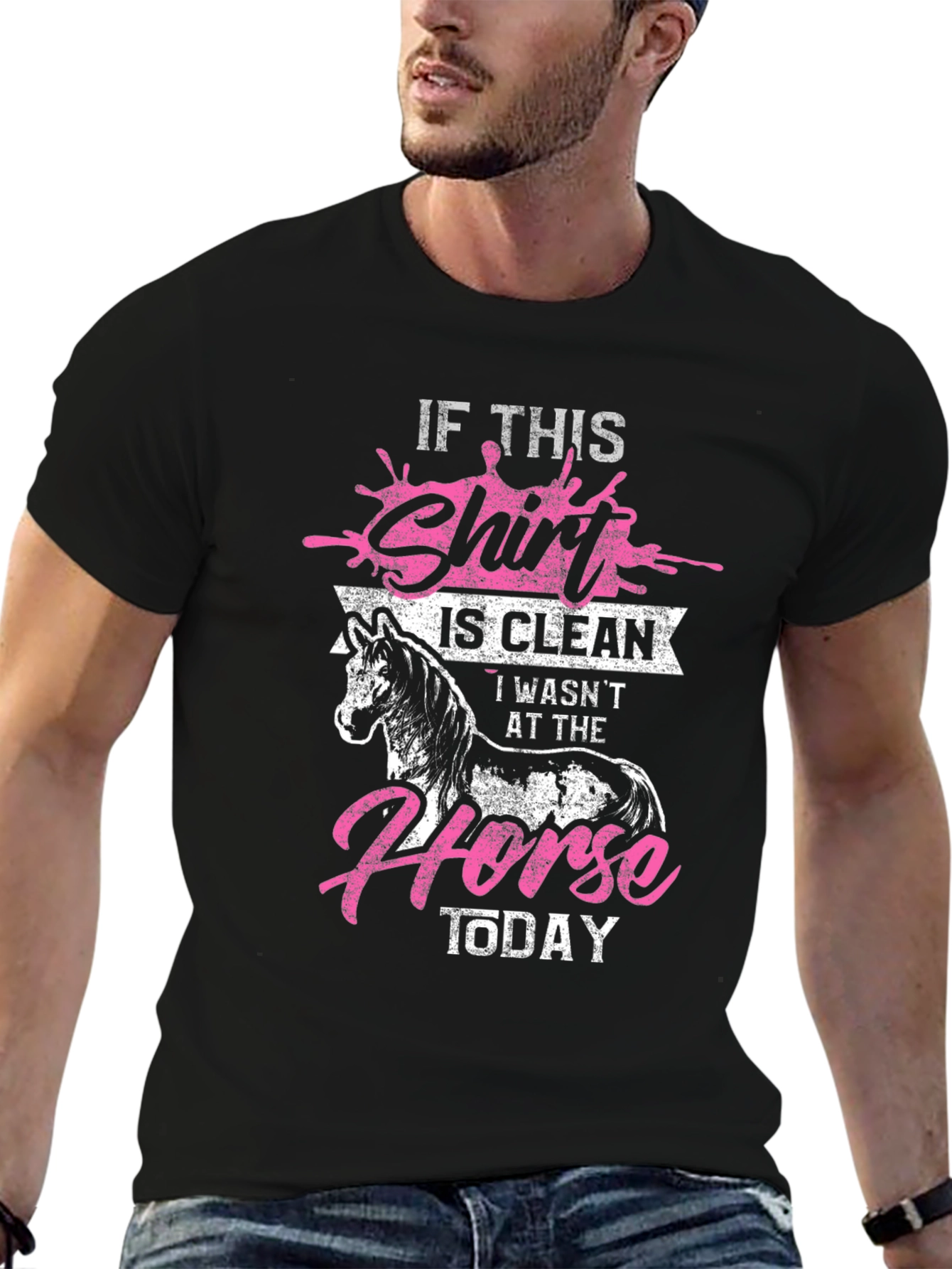 If This Shirt is Clean Horse Lover Tee