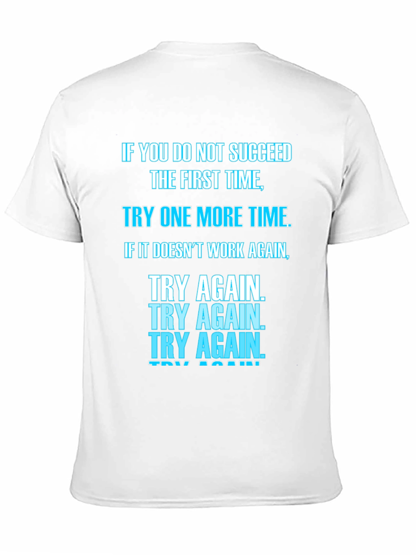 Motivational Try Again T-Shirt