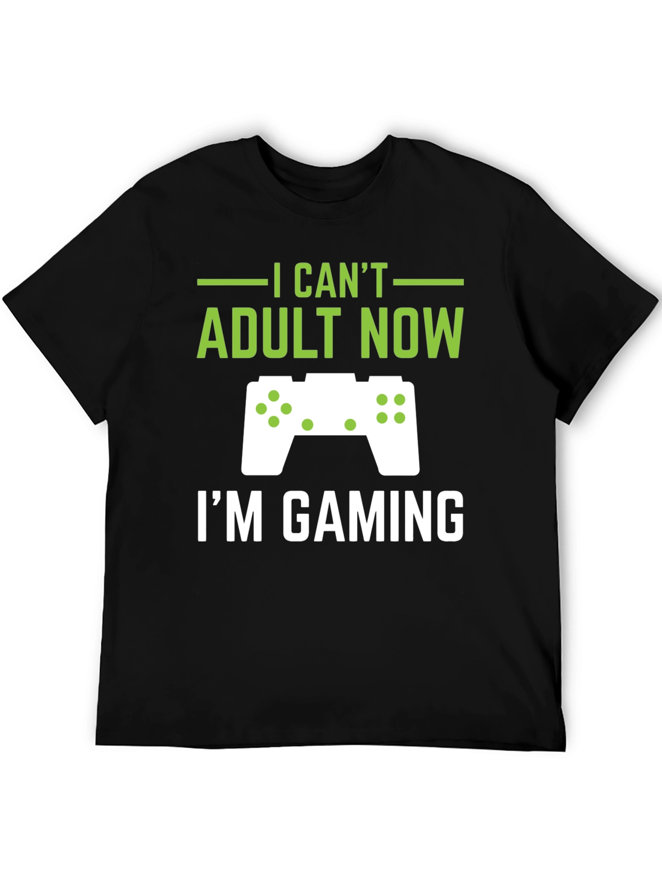 I Cant Adult Now Gaming T-Shirt