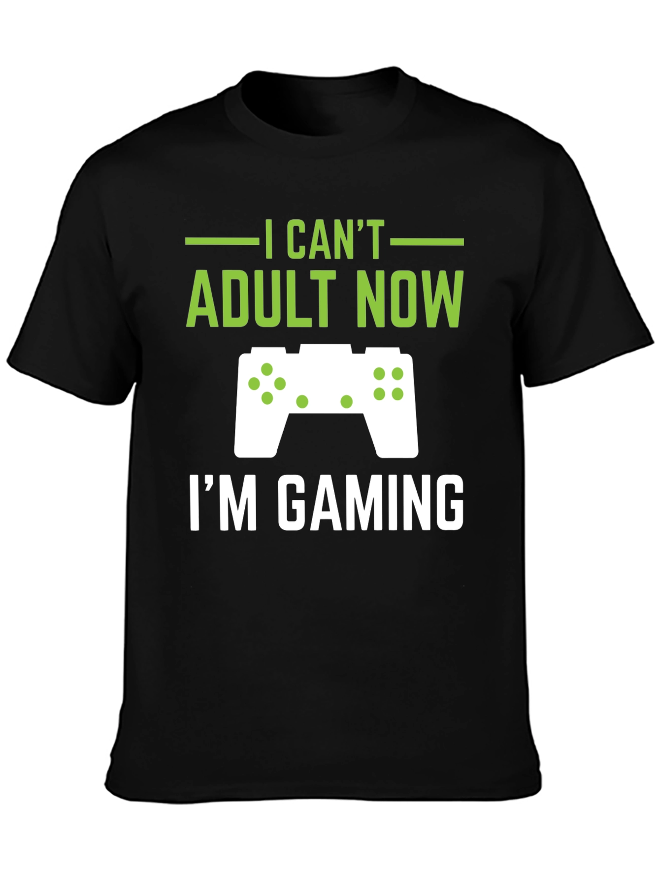 I Cant Adult Now Gaming T-Shirt