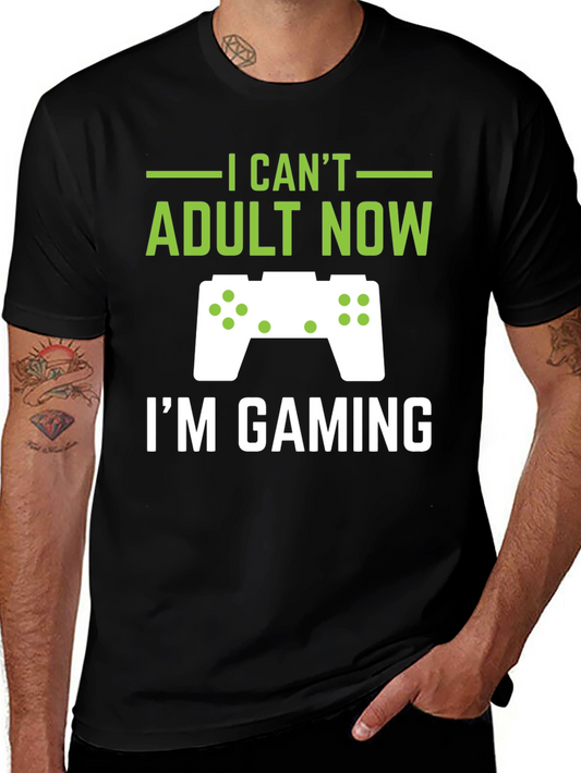 I Cant Adult Now Gaming T-Shirt