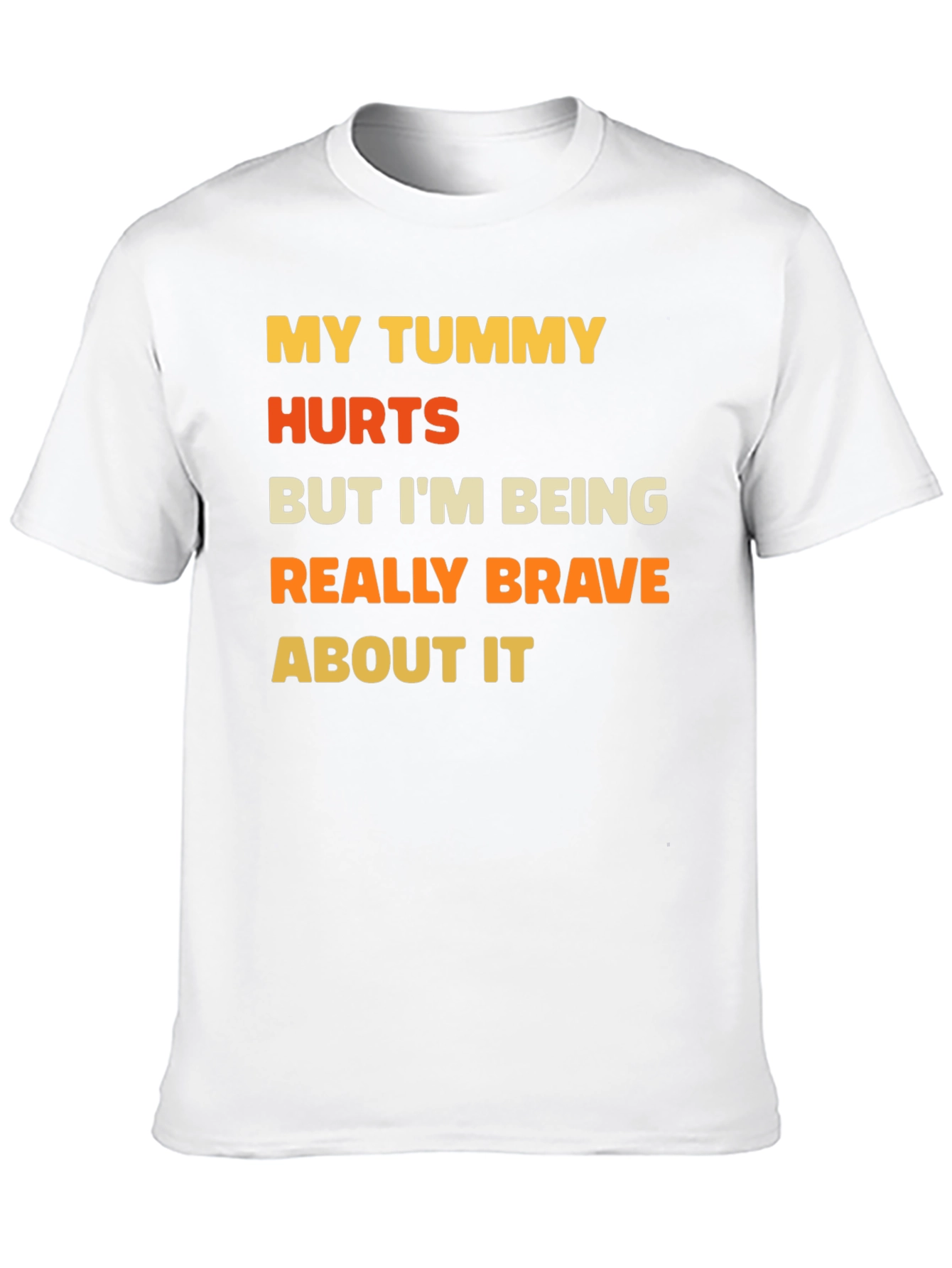 Funny Tummy Hurts Brave Graphic Tee