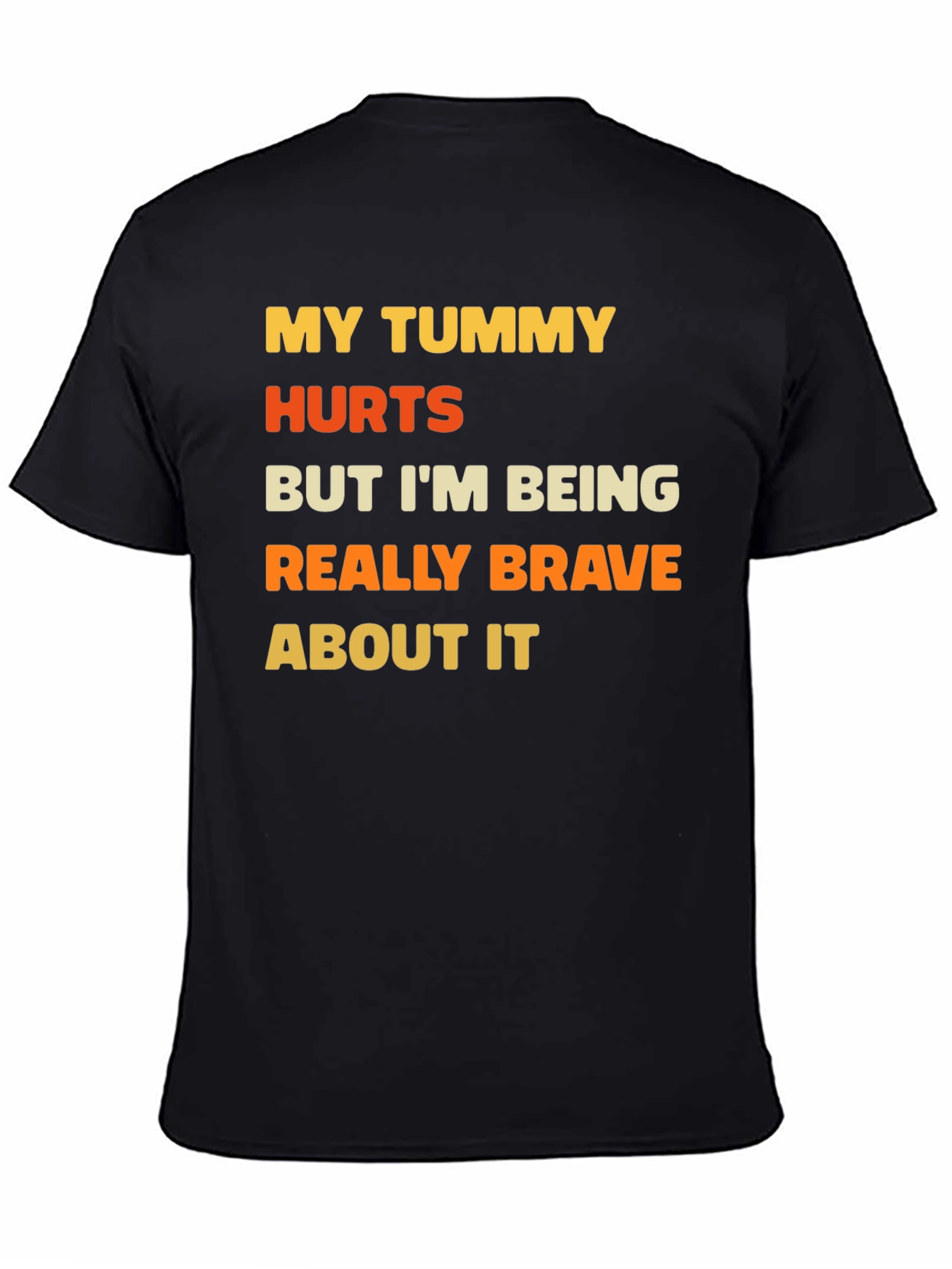 Funny Tummy Hurts Brave Graphic Tee