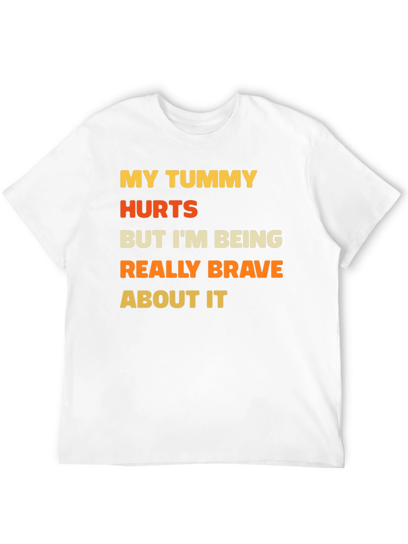 Funny Tummy Hurts Brave Graphic Tee