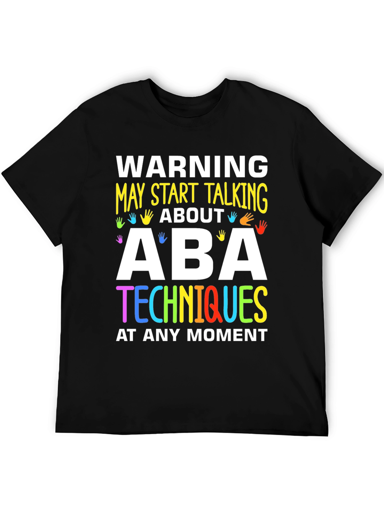 ABA Techniques Warning T-Shirt