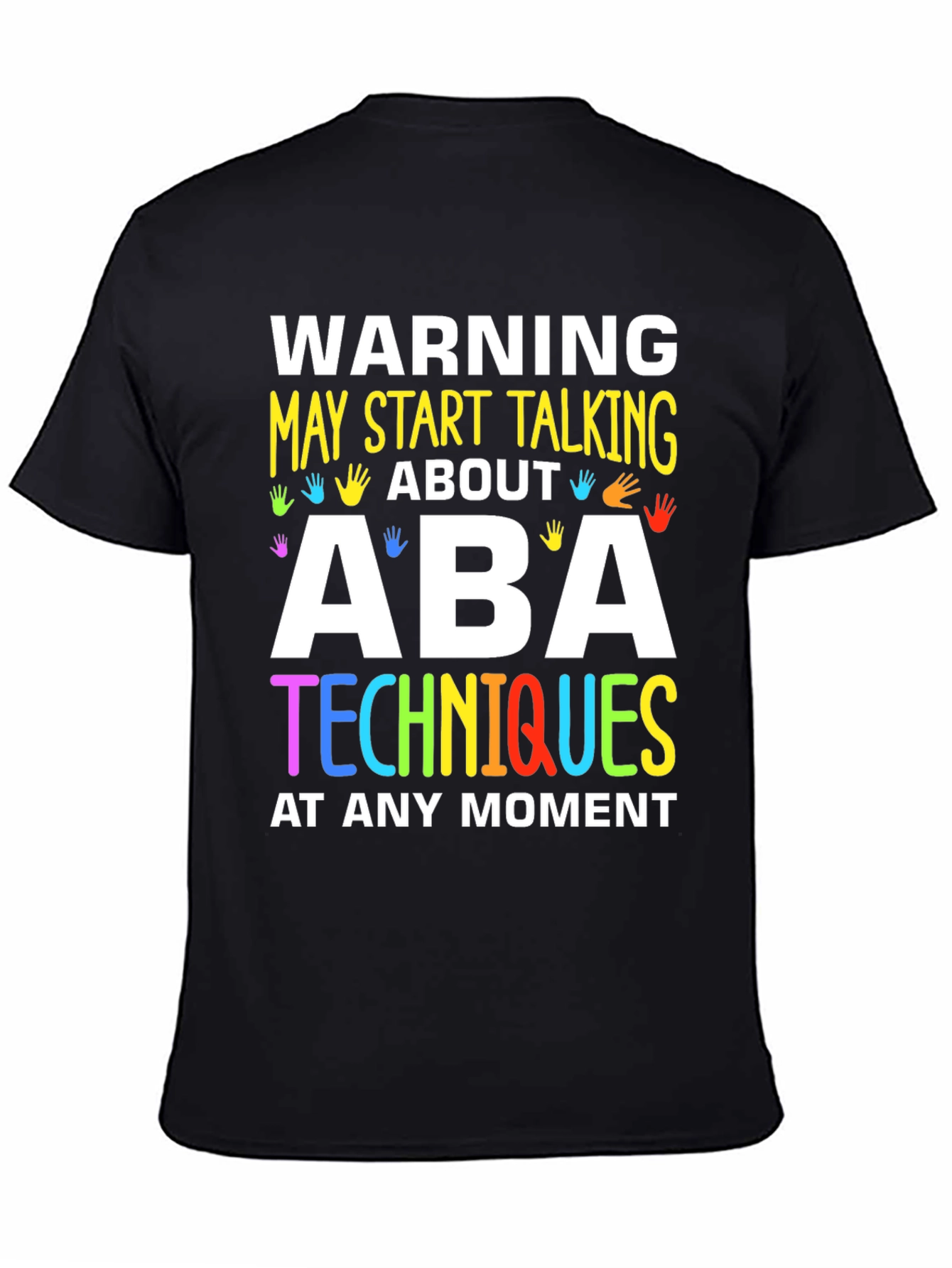 ABA Techniques Warning T-Shirt