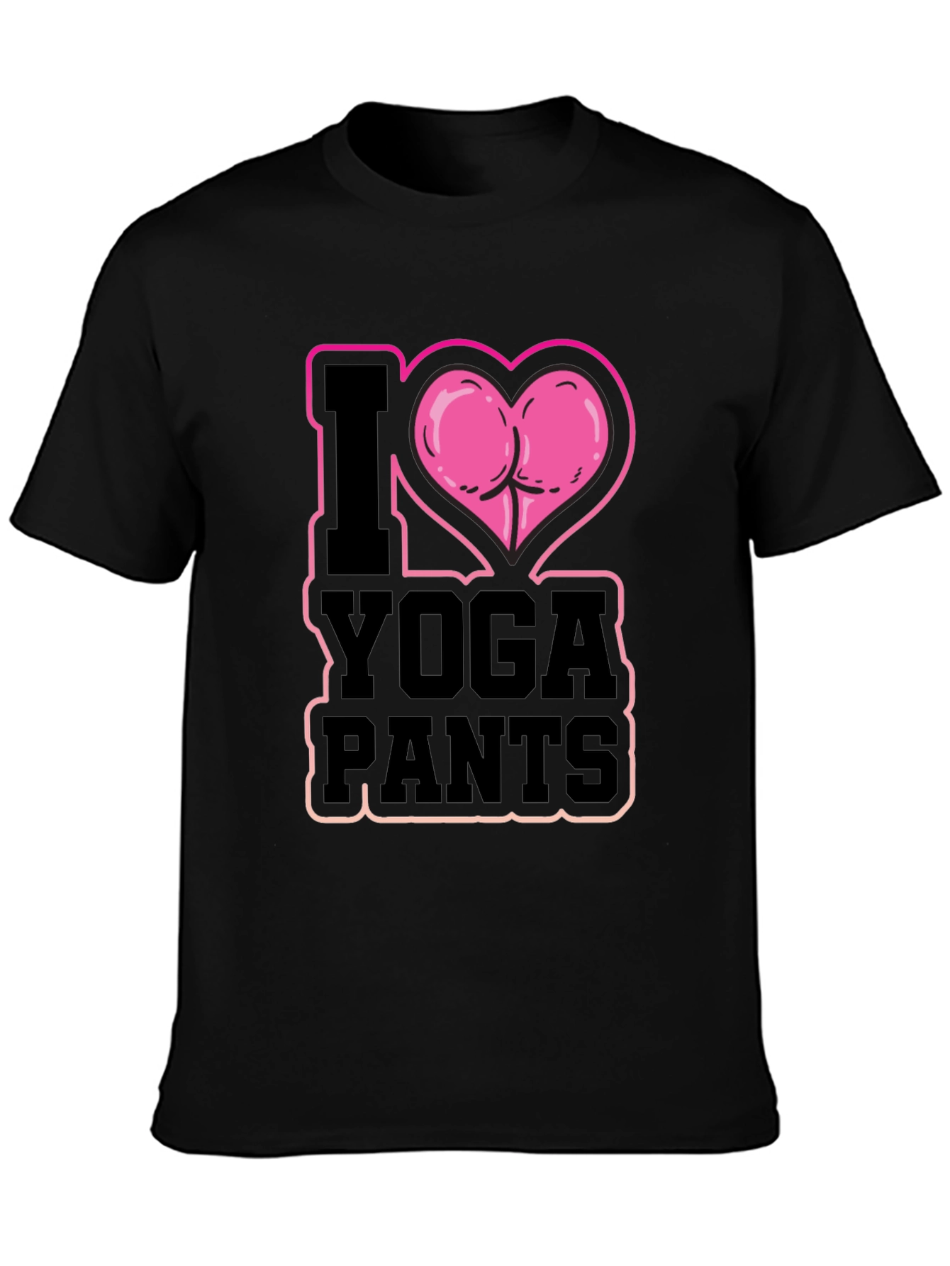 I Heart Yoga Pants T-Shirt - Funny Design