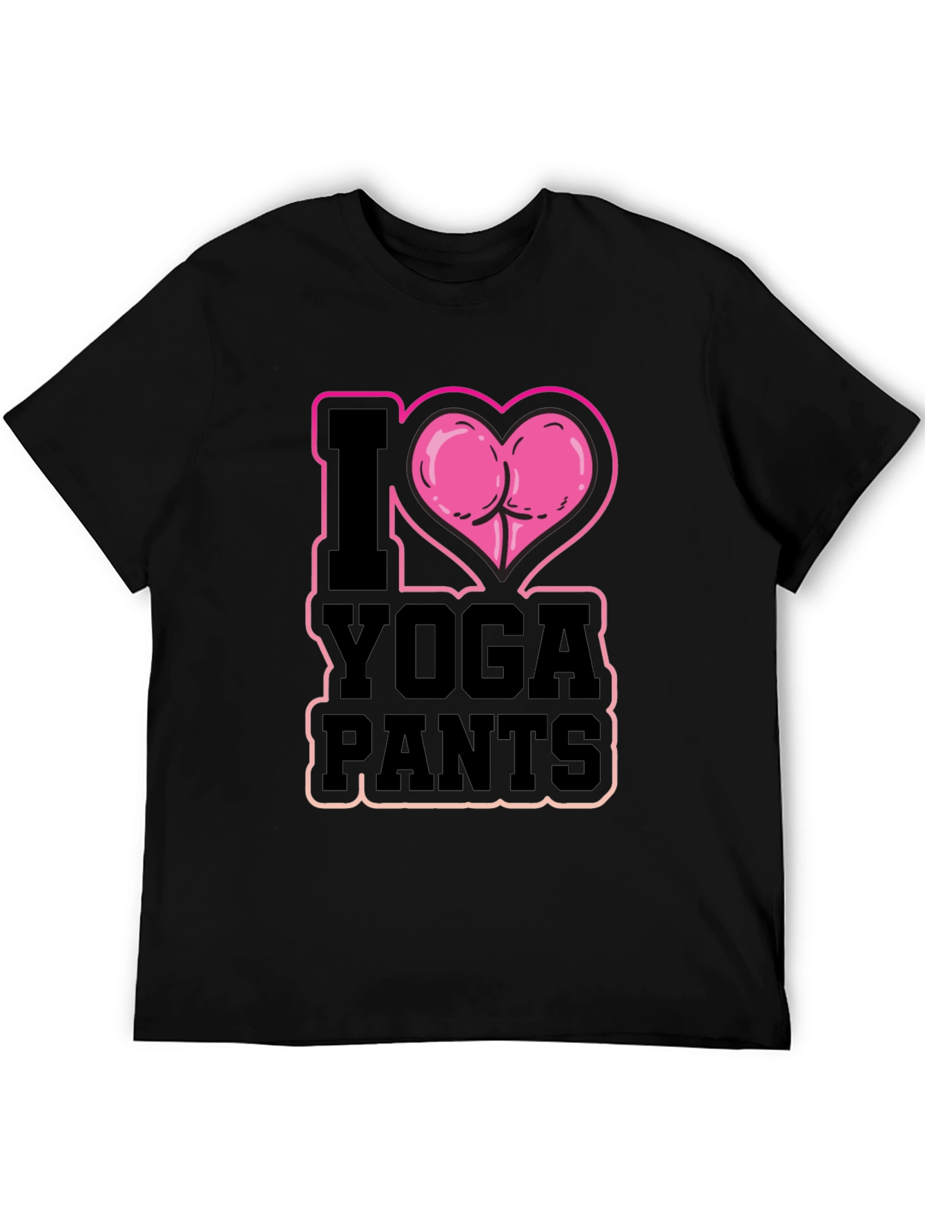 I Heart Yoga Pants T-Shirt - Funny Design