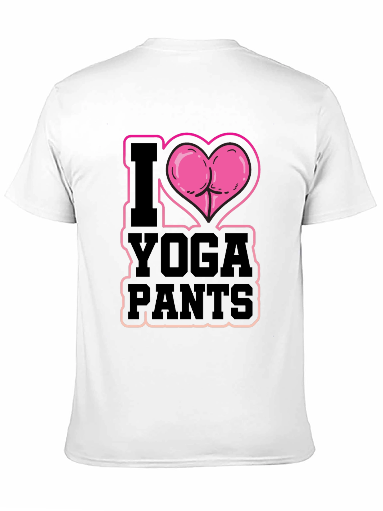 I Heart Yoga Pants T-Shirt - Funny Design