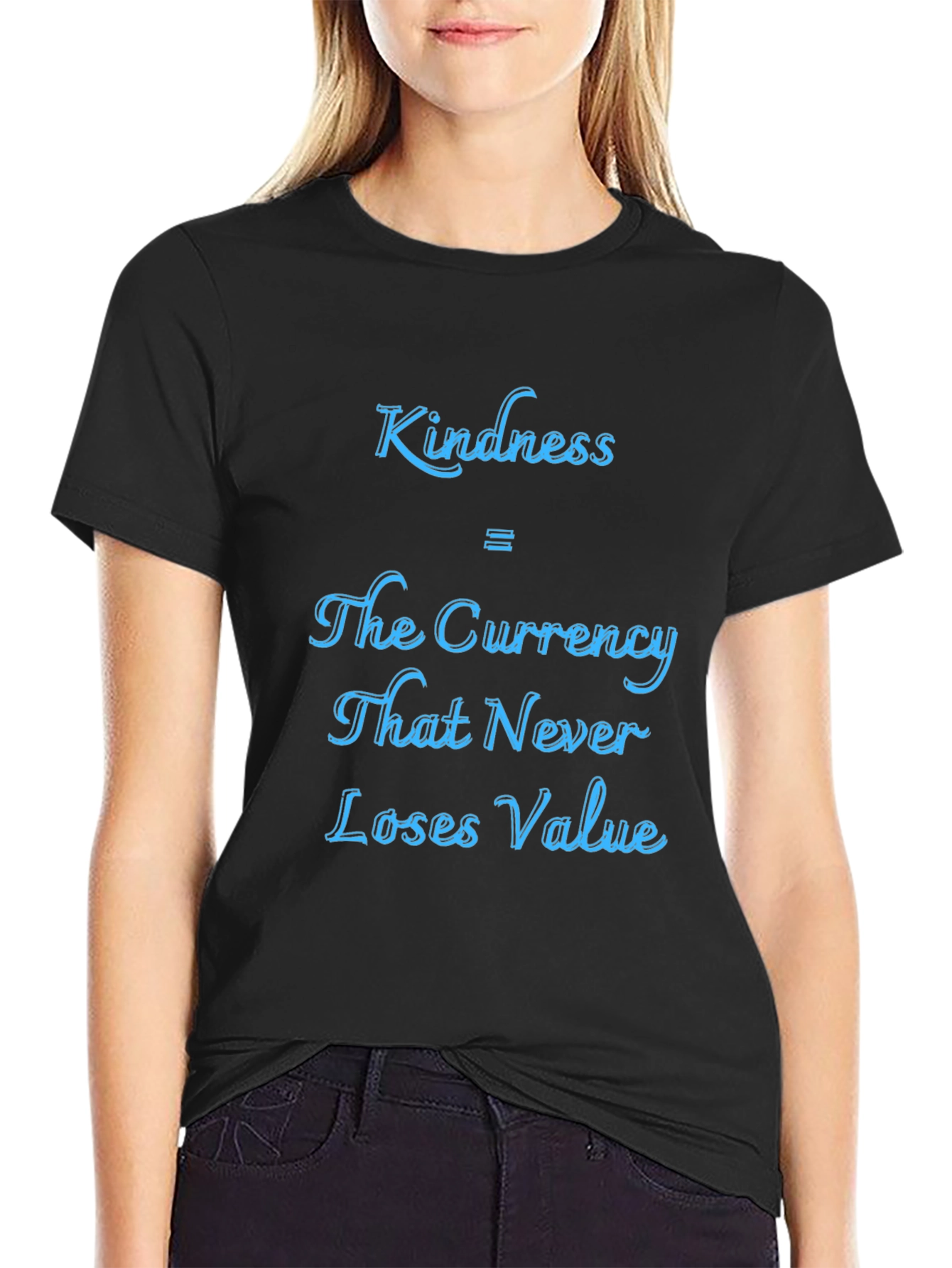 Kindness Currency T-Shirt - Never Loses Value