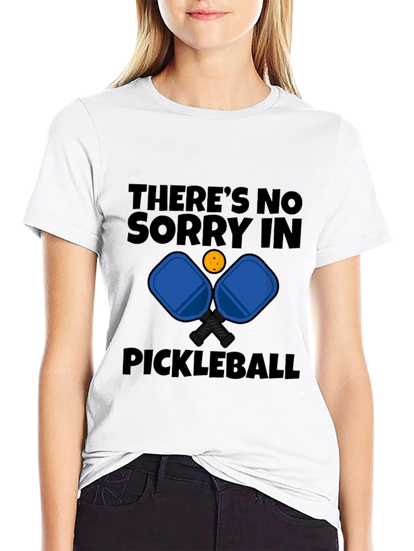 Pickleball T-Shirt - Theres No Sorry in Pickleball