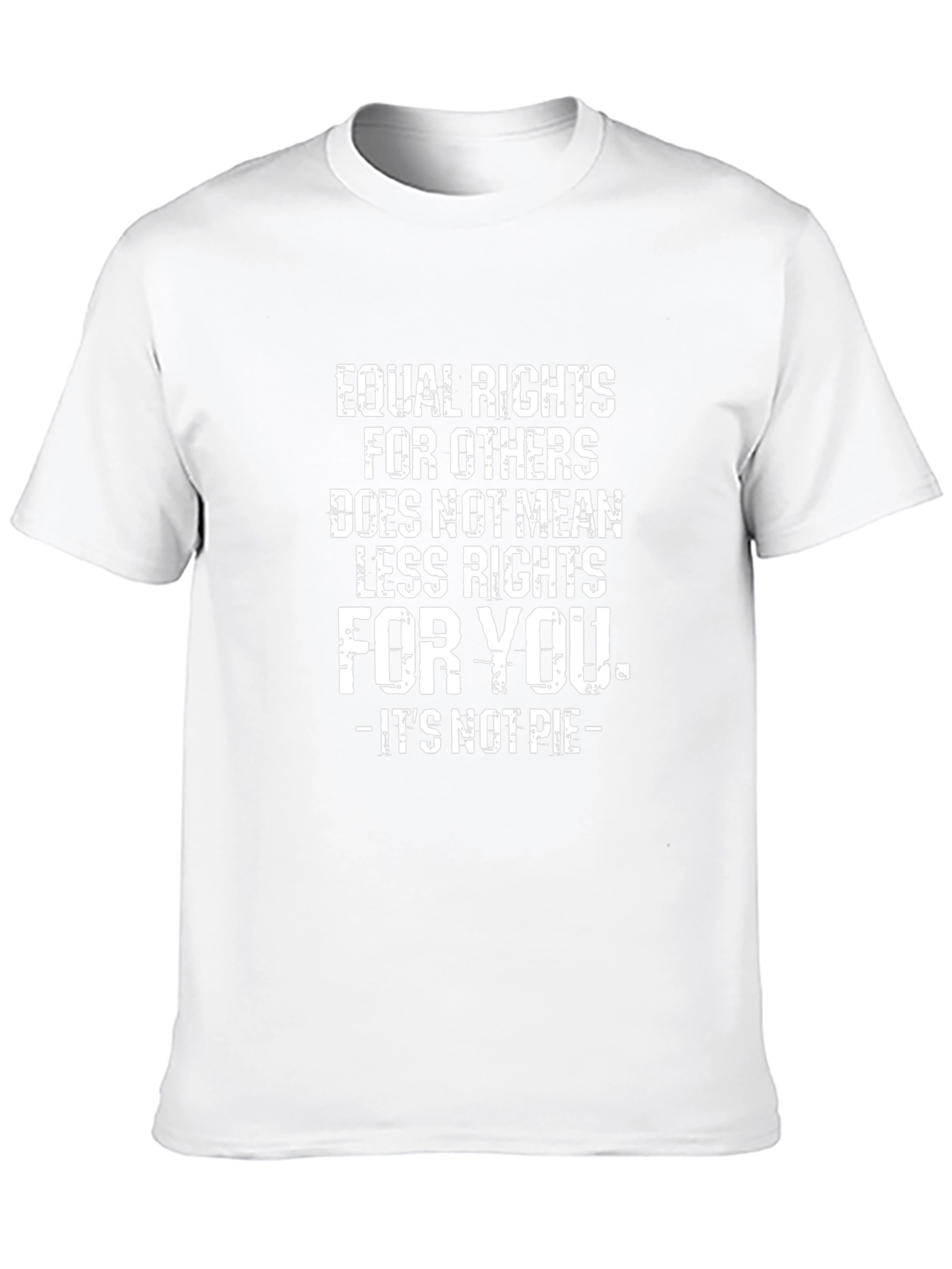 Equality Rights Graphic T-Shirt - Its Not Pie!