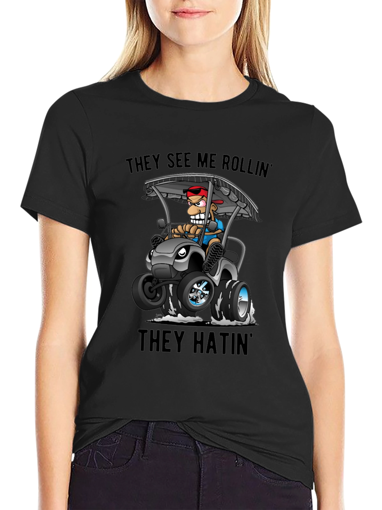 Funny Golf Cart T-Shirt: They See Me Rollin