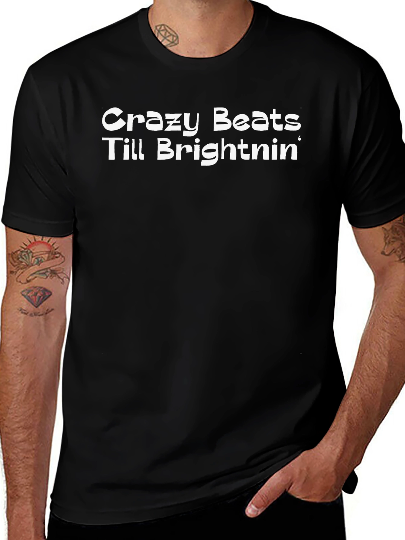 Crazy Beats Till Brightnin Black T-Shirt