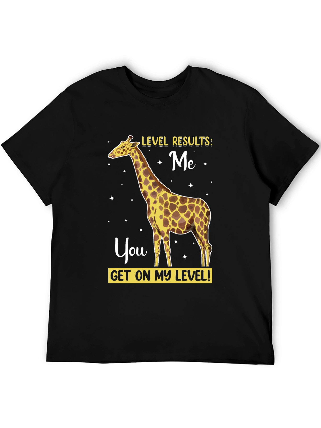 Giraffe Level Results Funny T-Shirt