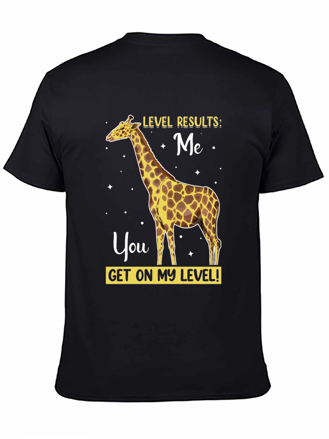 Giraffe Level Results Funny T-Shirt