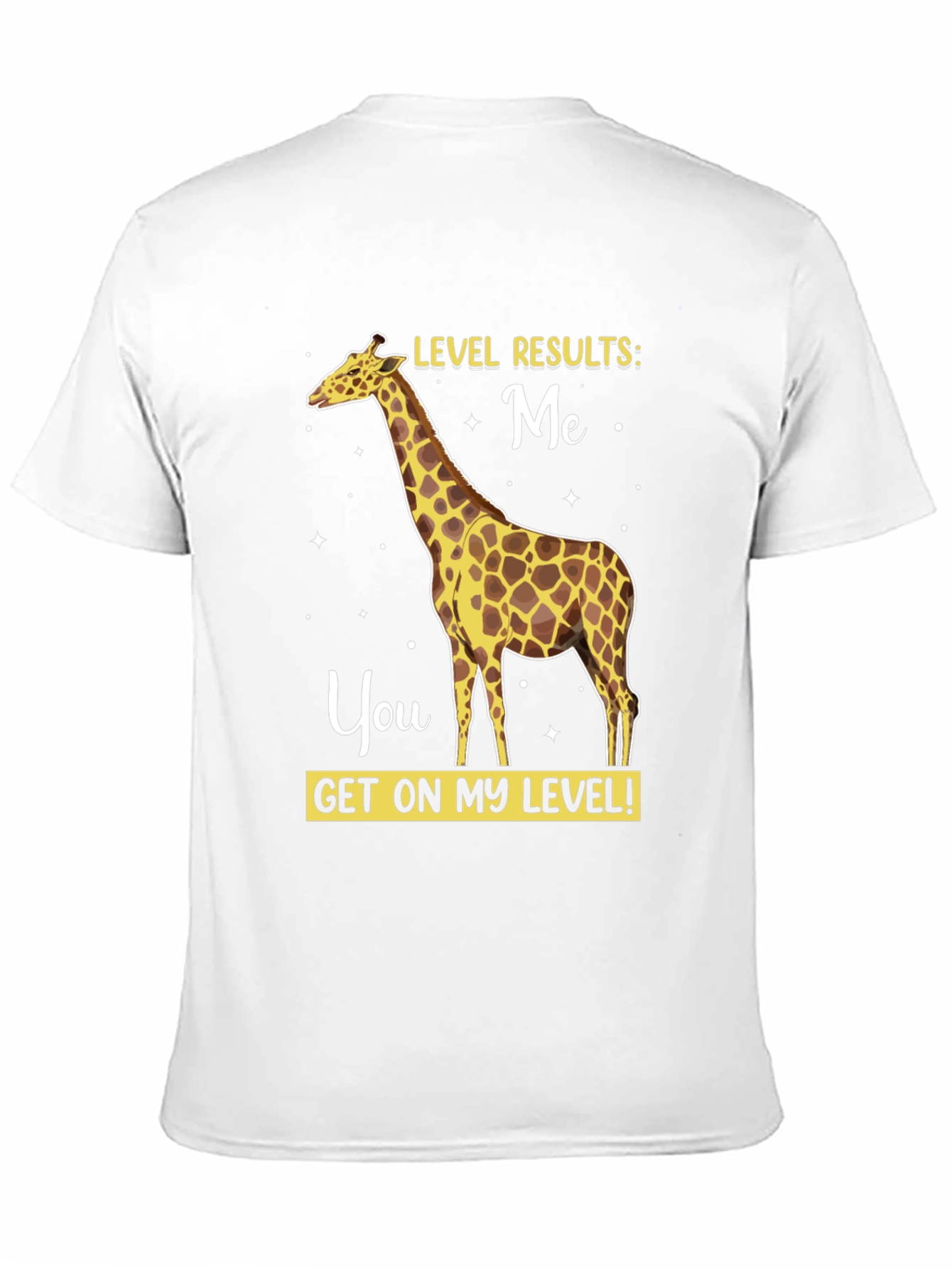 Giraffe Level Results Funny T-Shirt