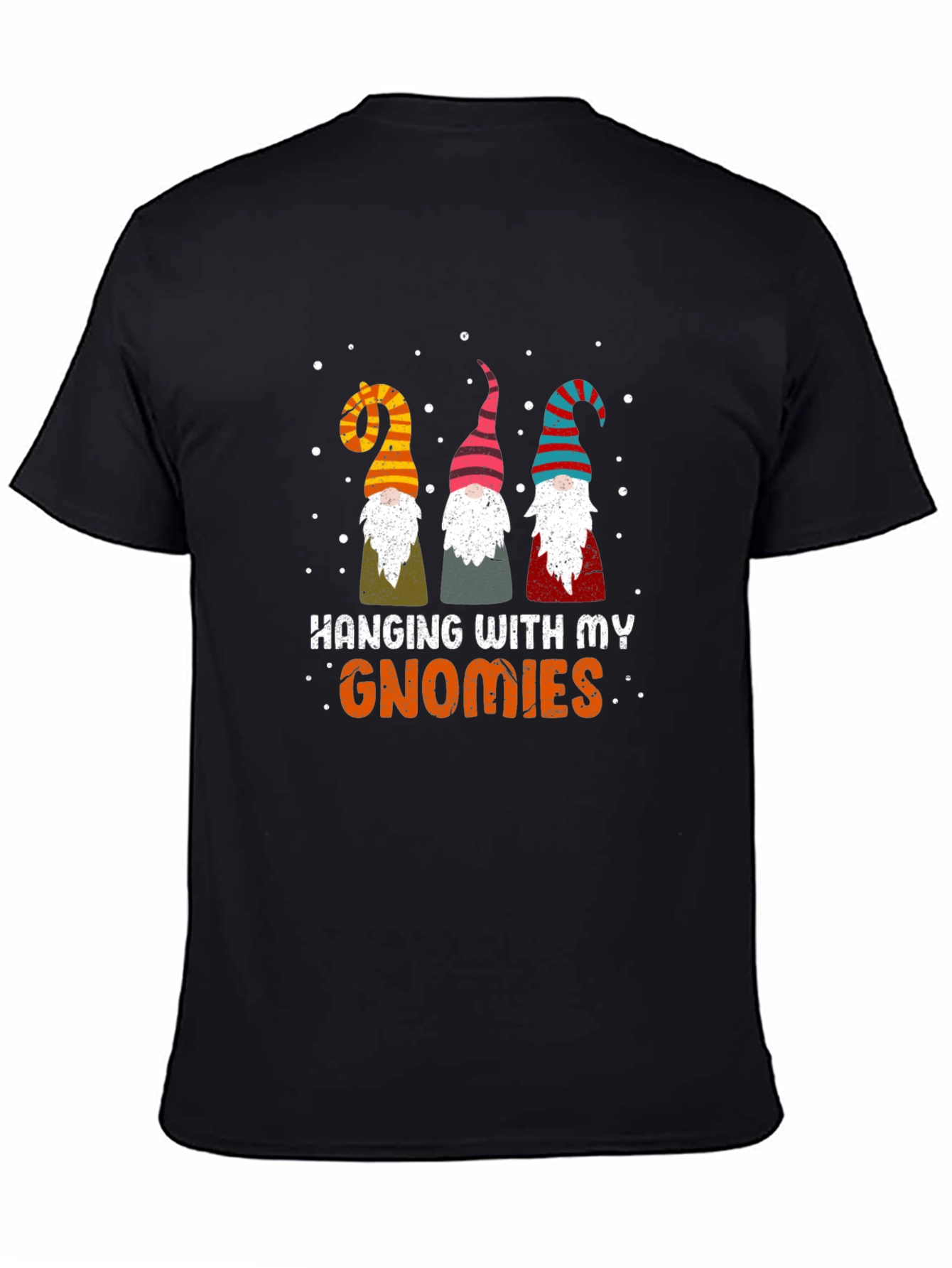 Hanging With My Gnomies T-Shirt