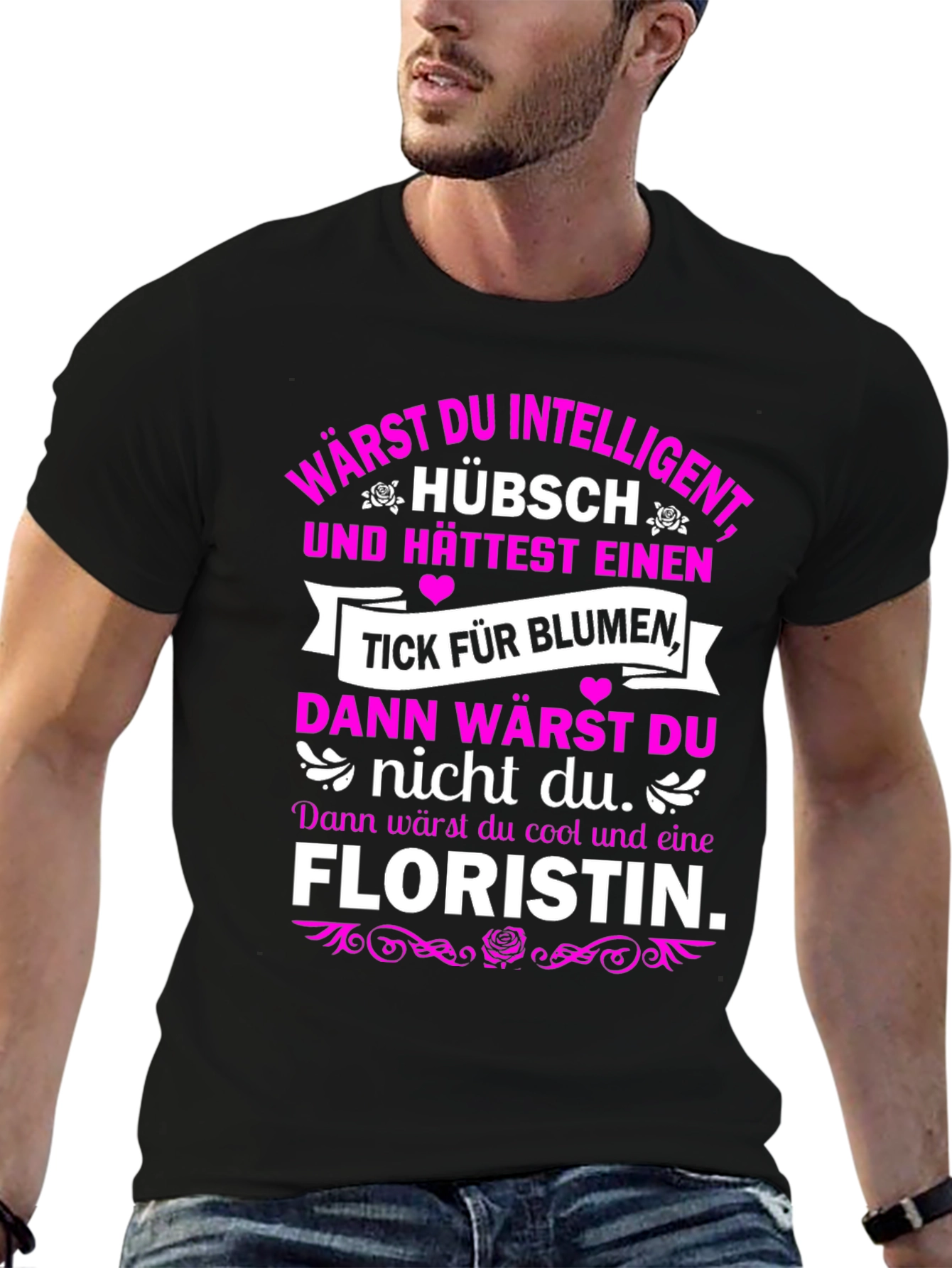 Funny Florist T-Shirt - Intelligent & Cool Design