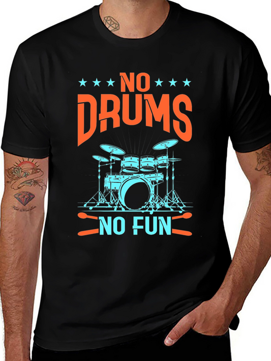 No Drums No Fun Graphic Tee - Music Lover T-Shirt