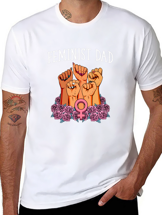Feminist Dad T-Shirt - Empowering Message