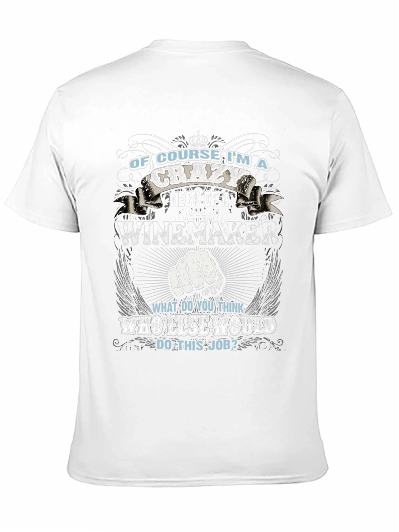 Crazy Winemaker T-Shirt - Novelty Graphic Tee