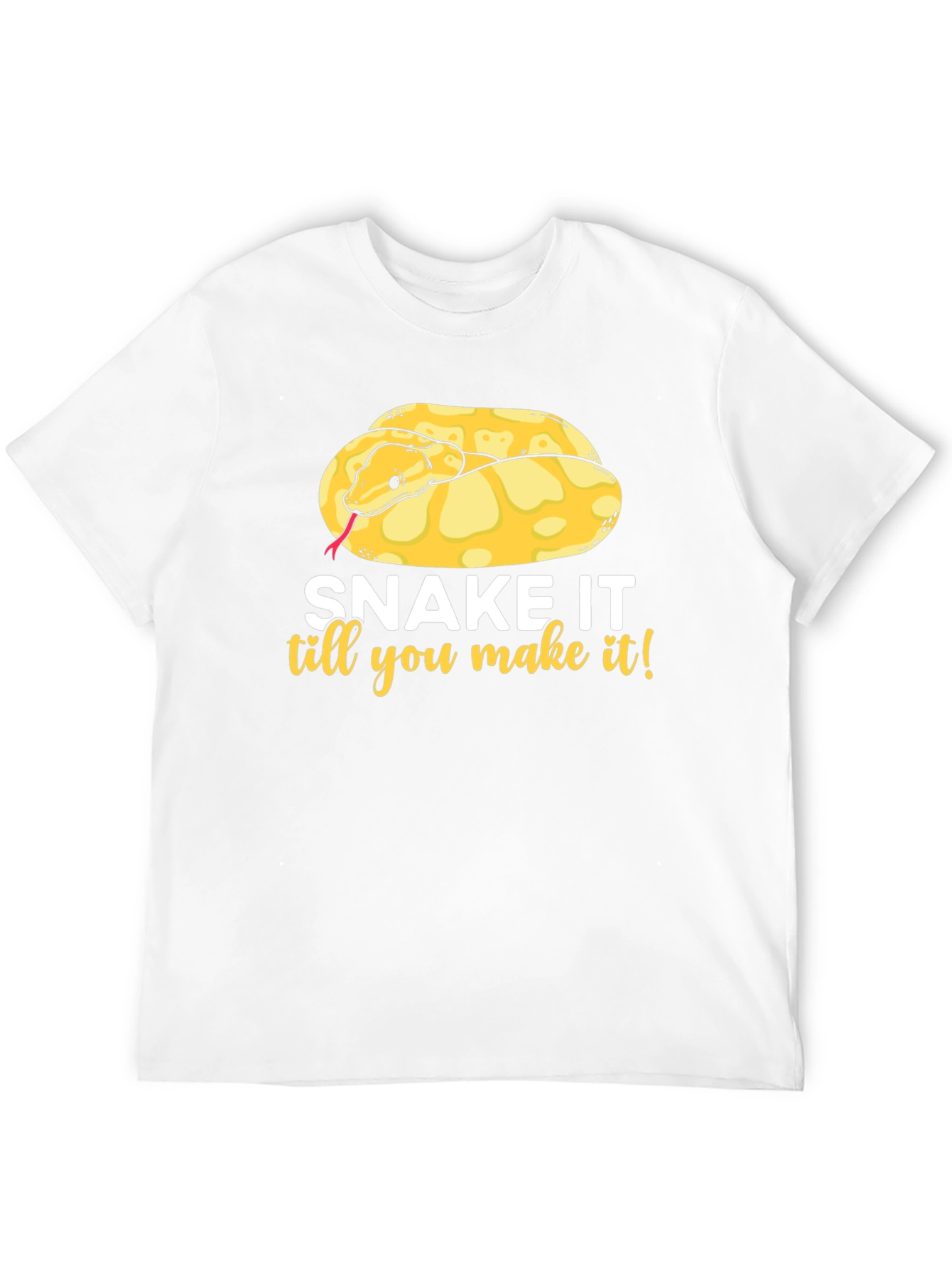 Snake It Till You Make It T-Shirt