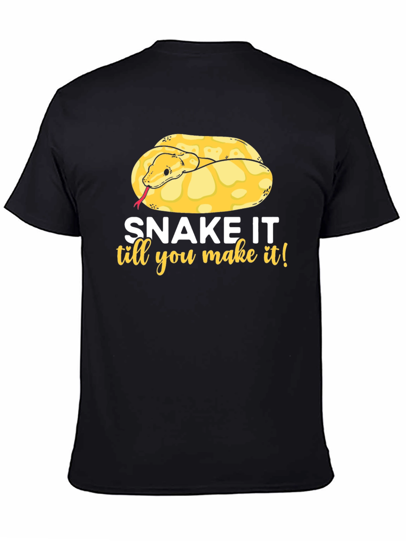 Snake It Till You Make It T-Shirt