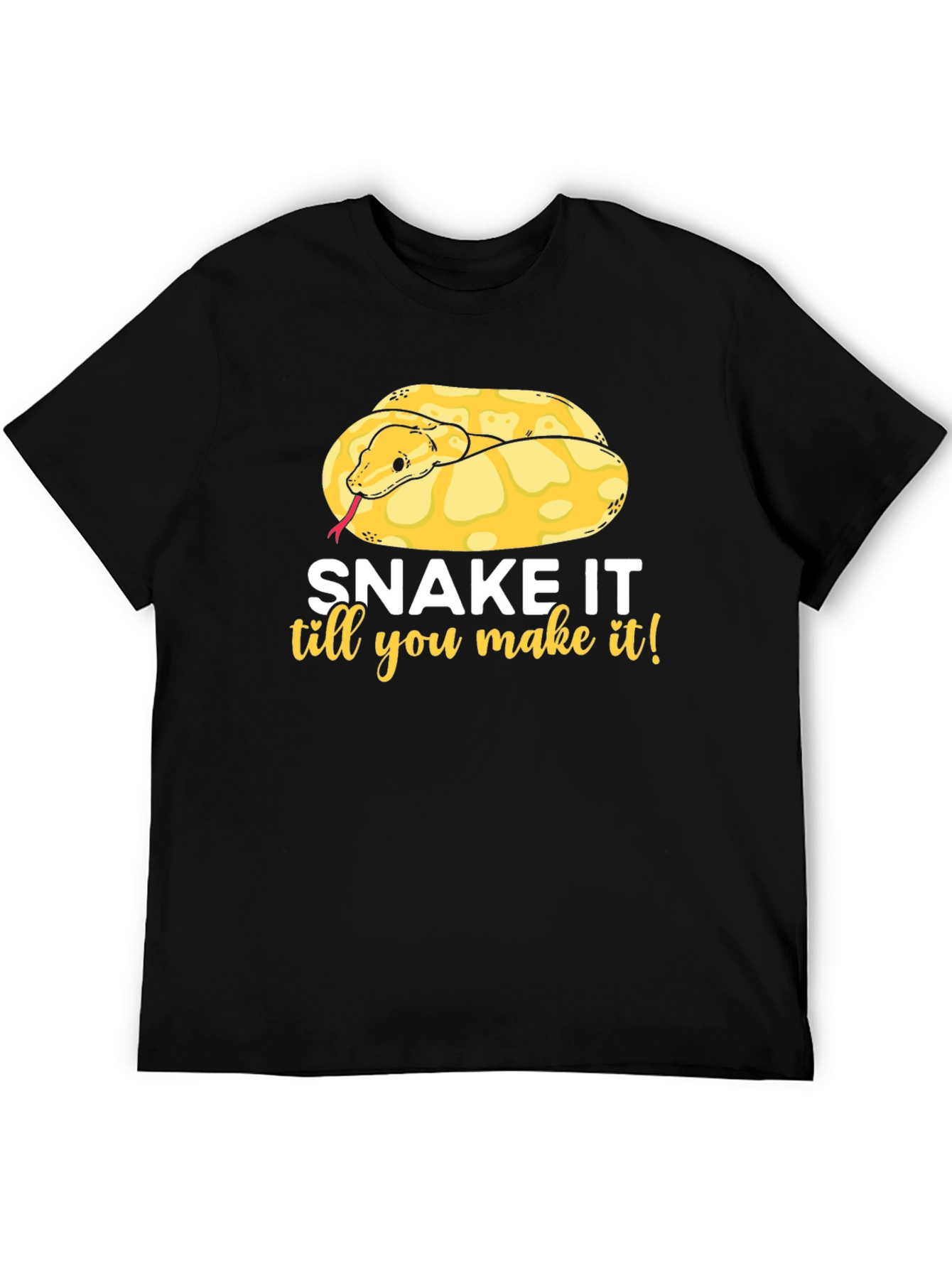 Snake It Till You Make It T-Shirt