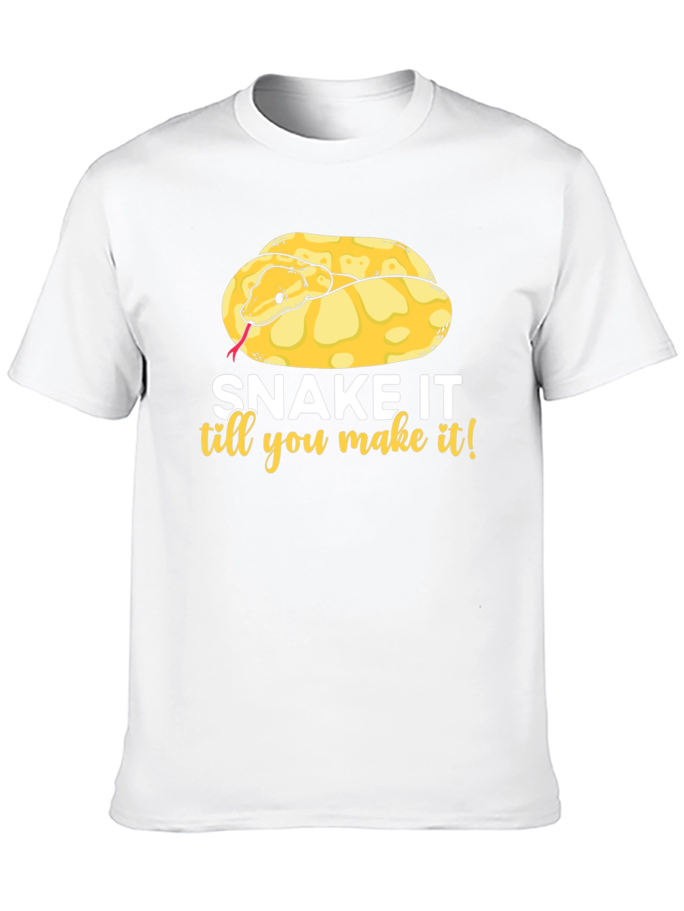 Snake It Till You Make It T-Shirt
