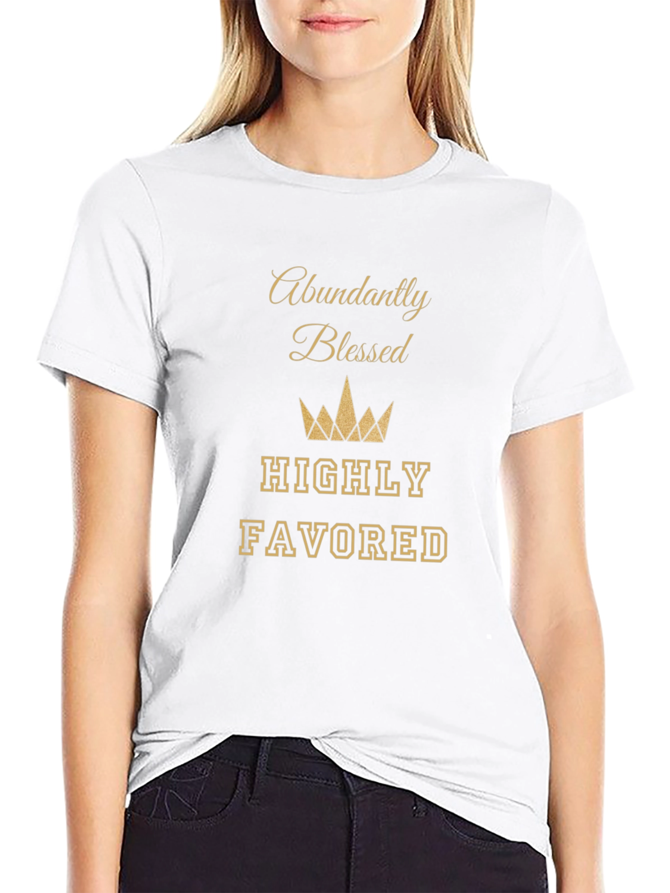 Abundantly Blessed T-Shirt - Highly Favored Tee