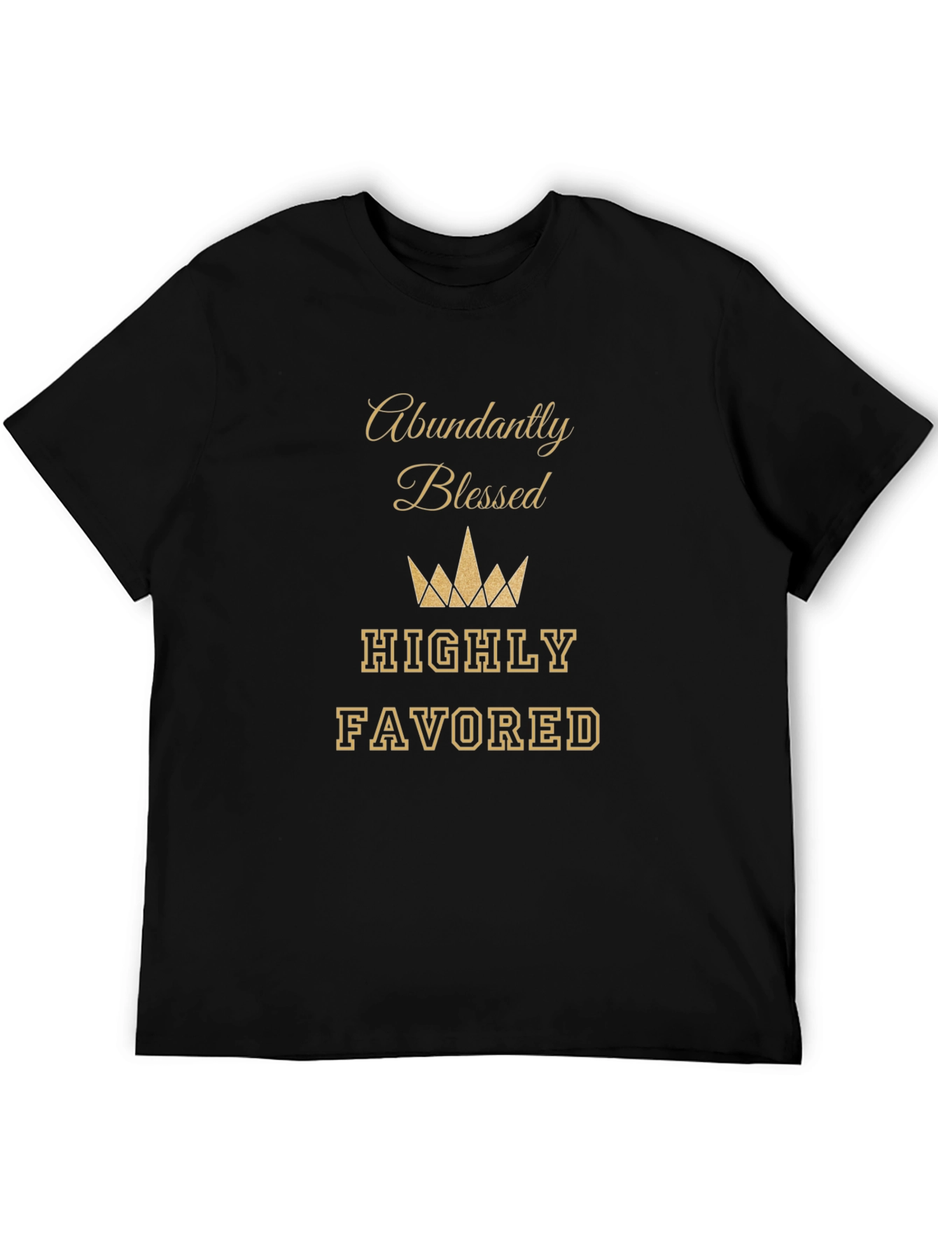 Abundantly Blessed T-Shirt - Highly Favored Tee