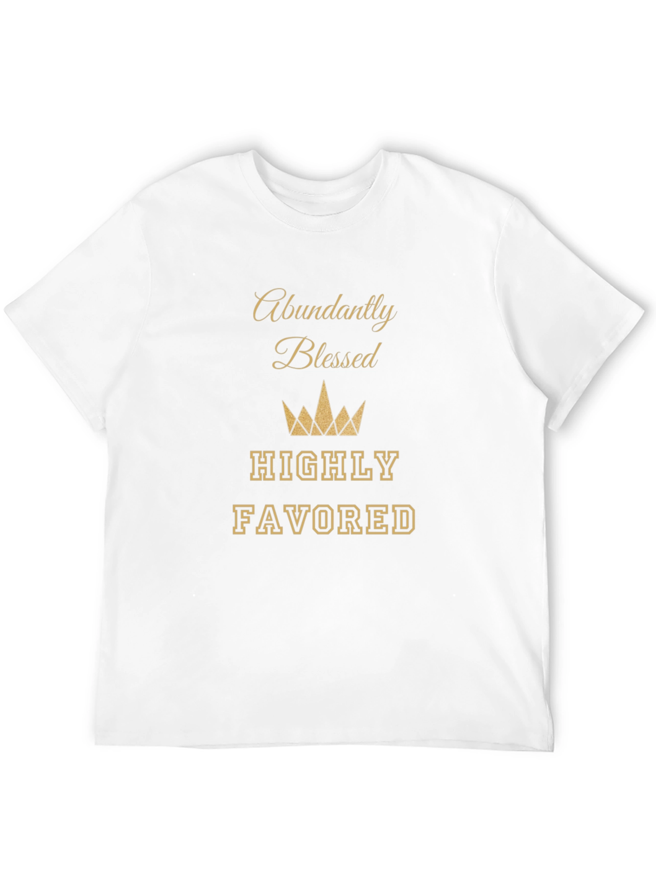 Abundantly Blessed T-Shirt - Highly Favored Tee