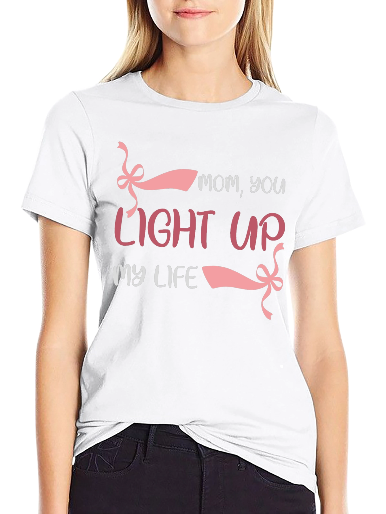 Mom You Light Up My Life T-Shirt