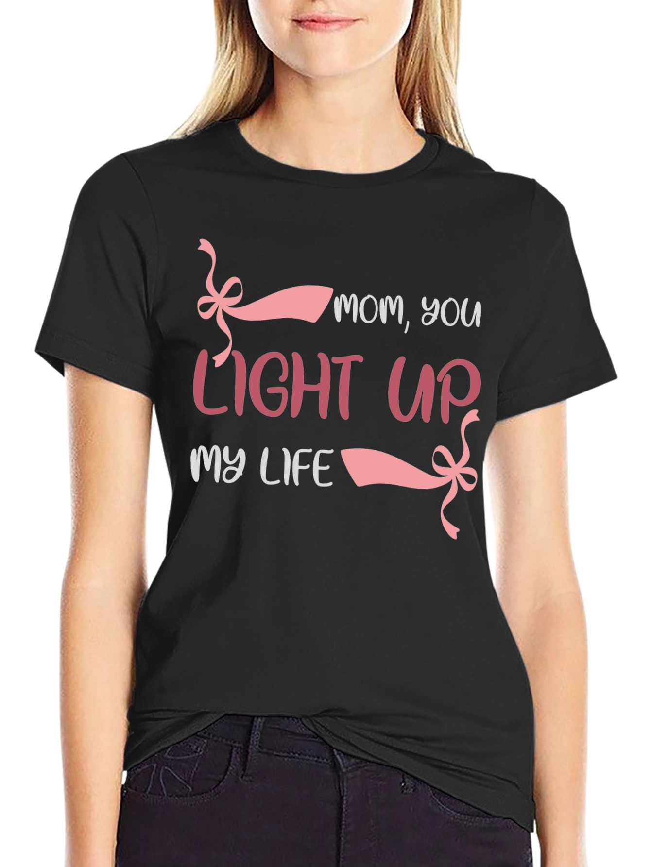 Mom You Light Up My Life T-Shirt