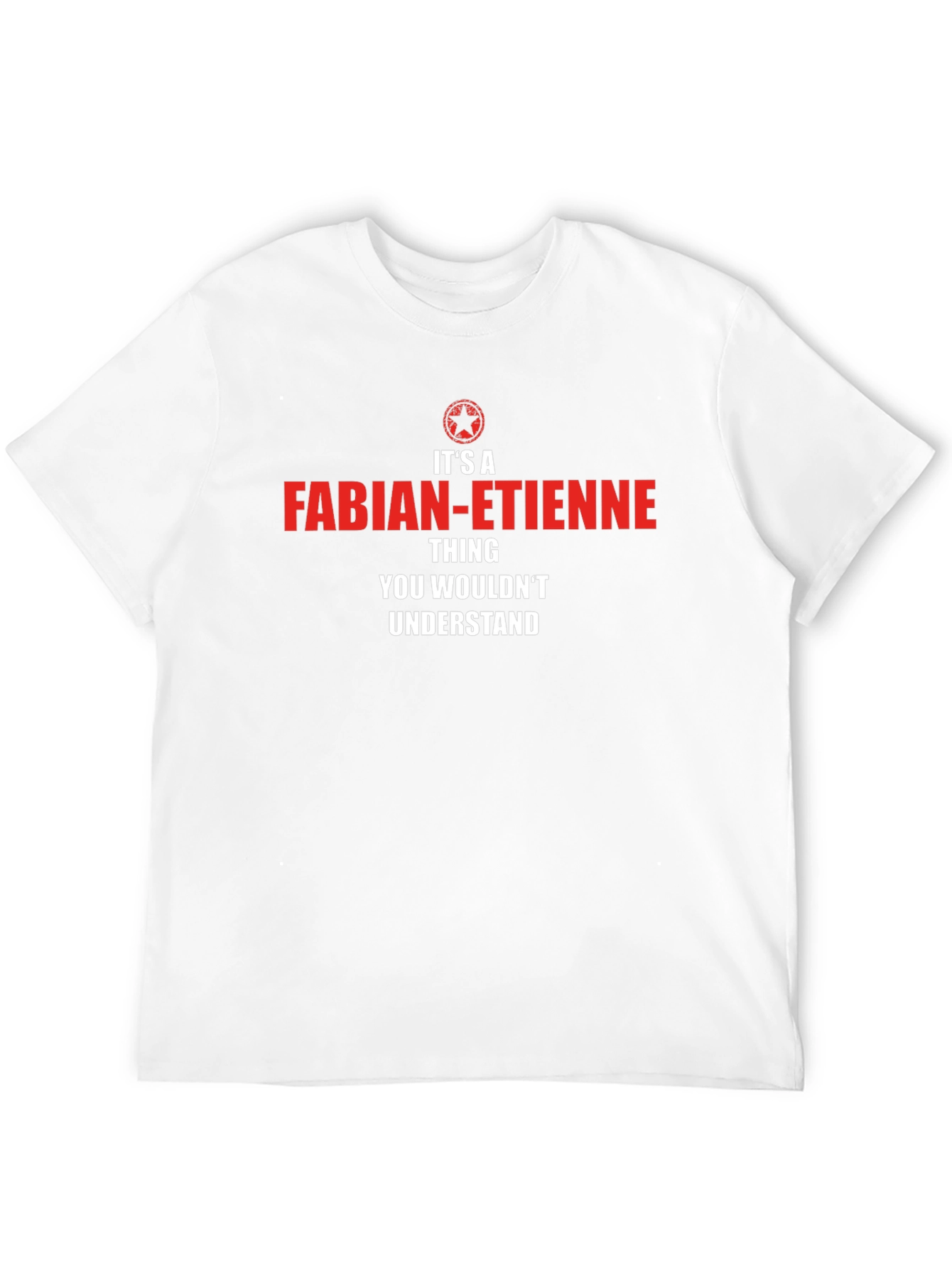 Fabian-Etienne Thing T-Shirt - You Wouldnt Understand