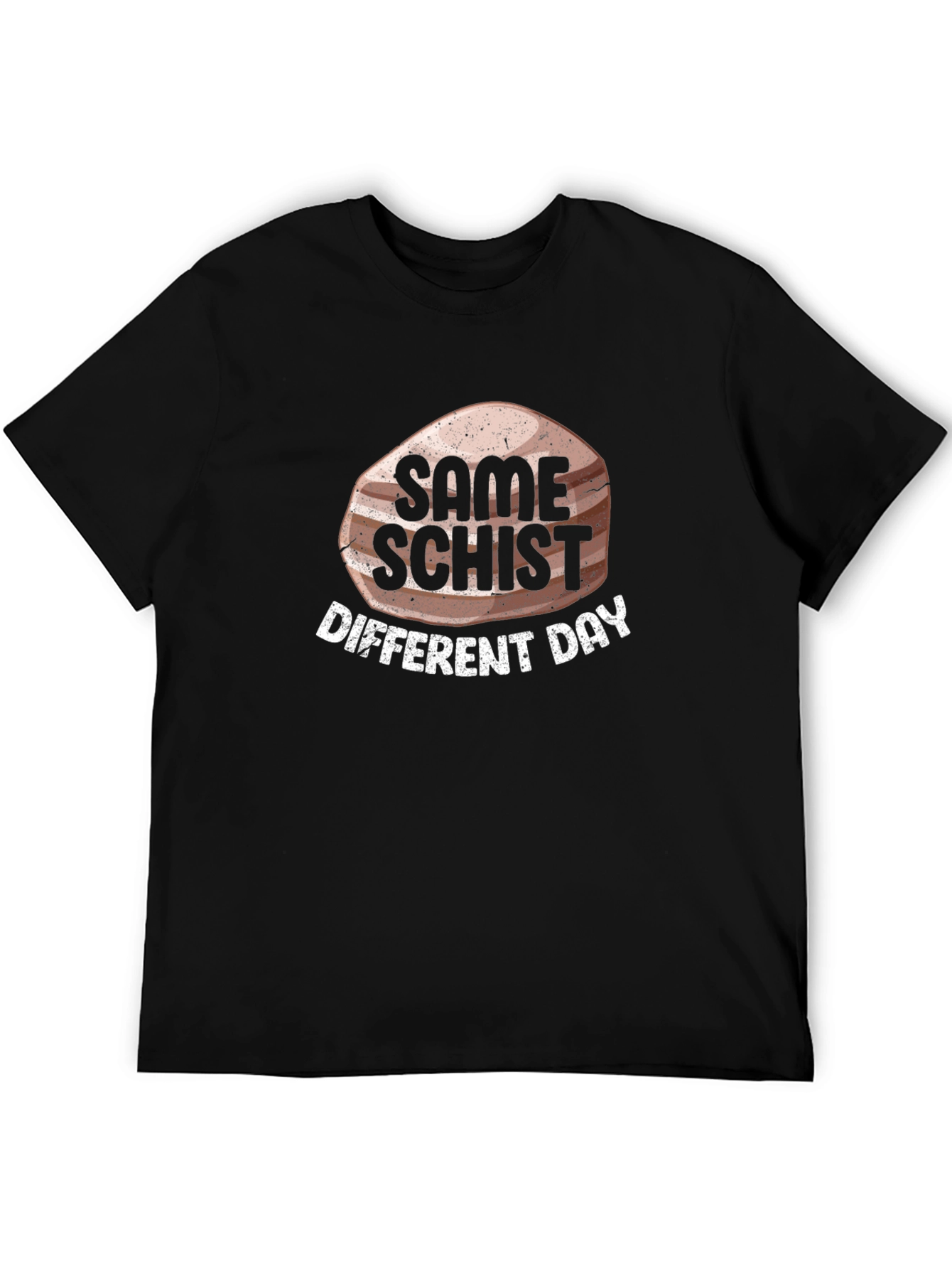 Same Schist Different Day Graphic T-Shirt