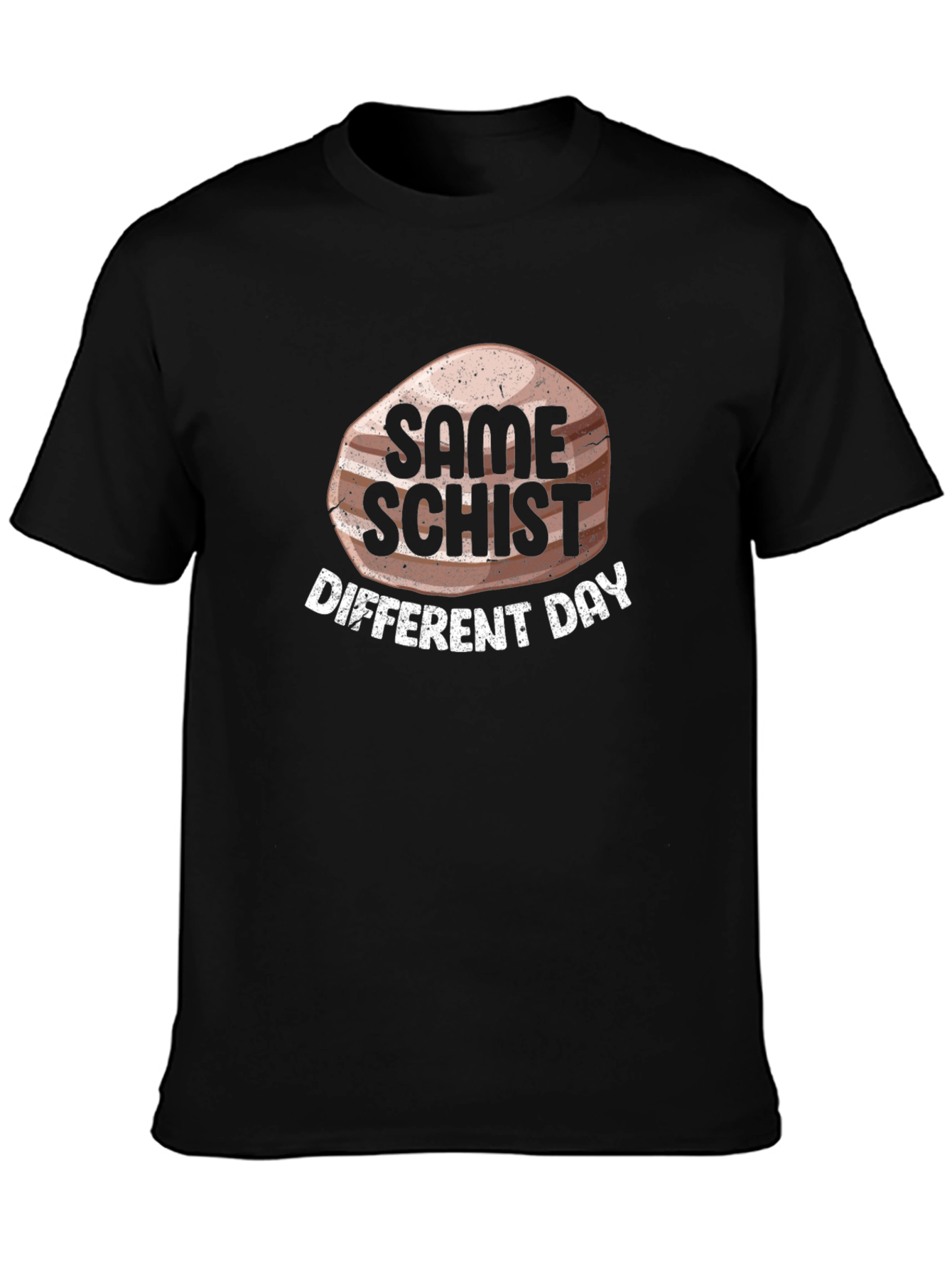 Same Schist Different Day Graphic T-Shirt