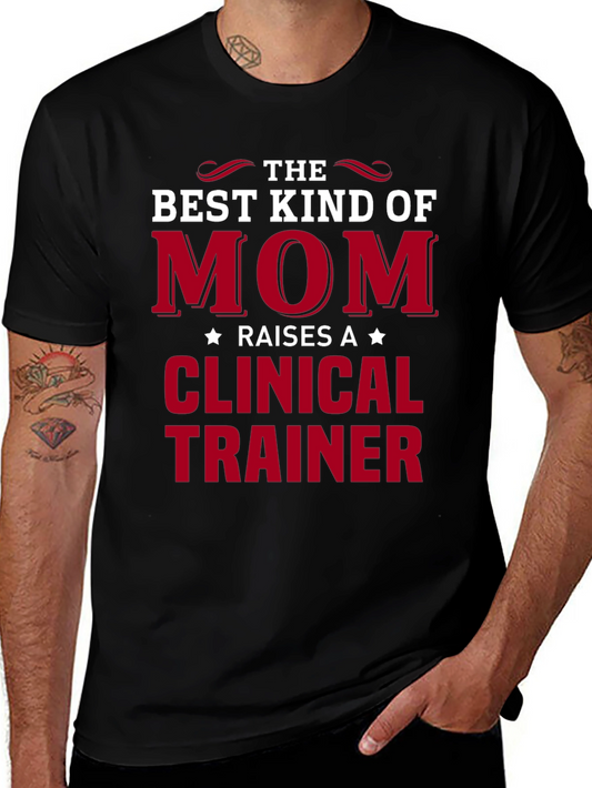 Best Mom Clinical Trainer Graphic Tee