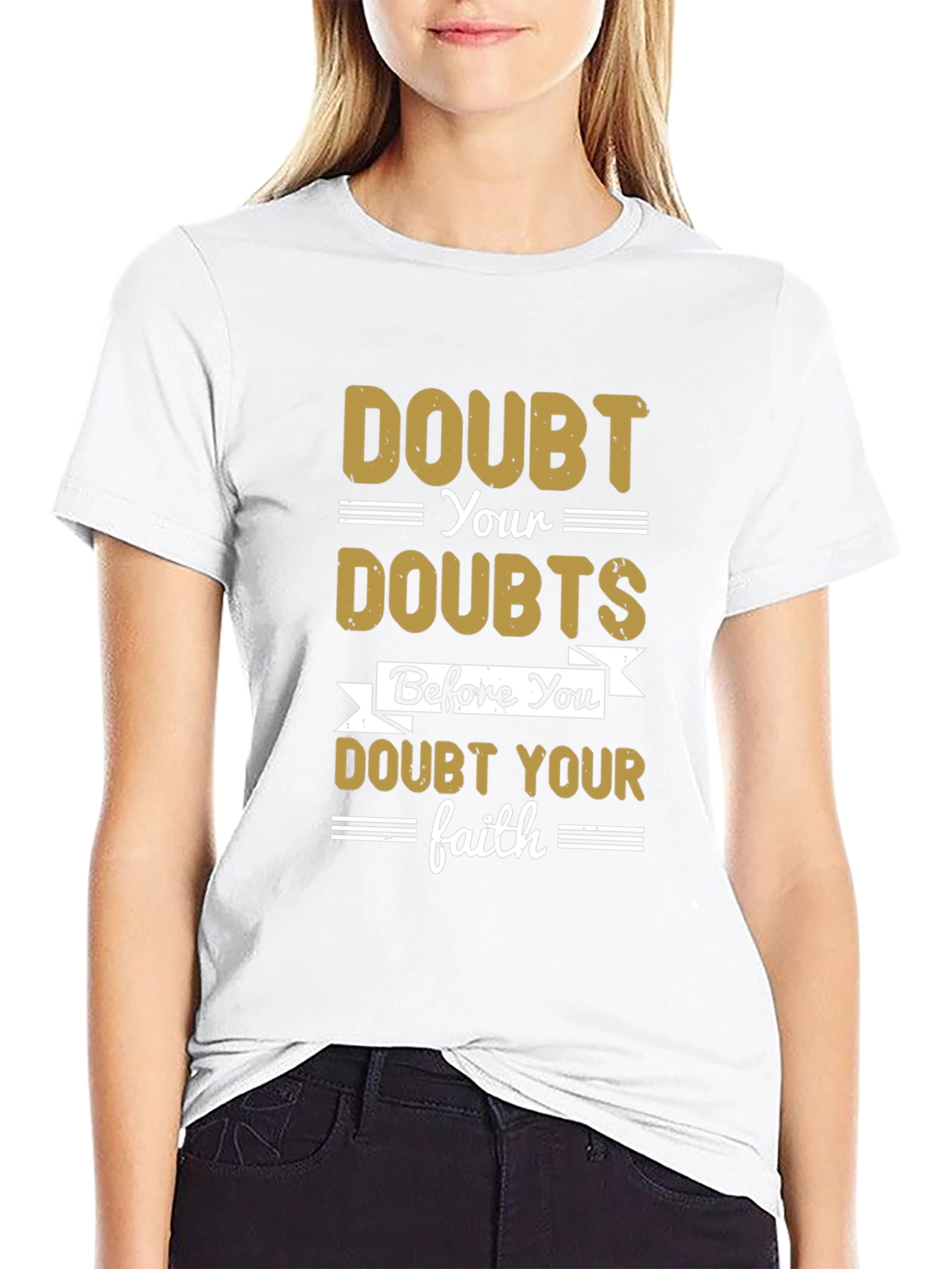Doubt Your Doubts Graphic T-Shirt