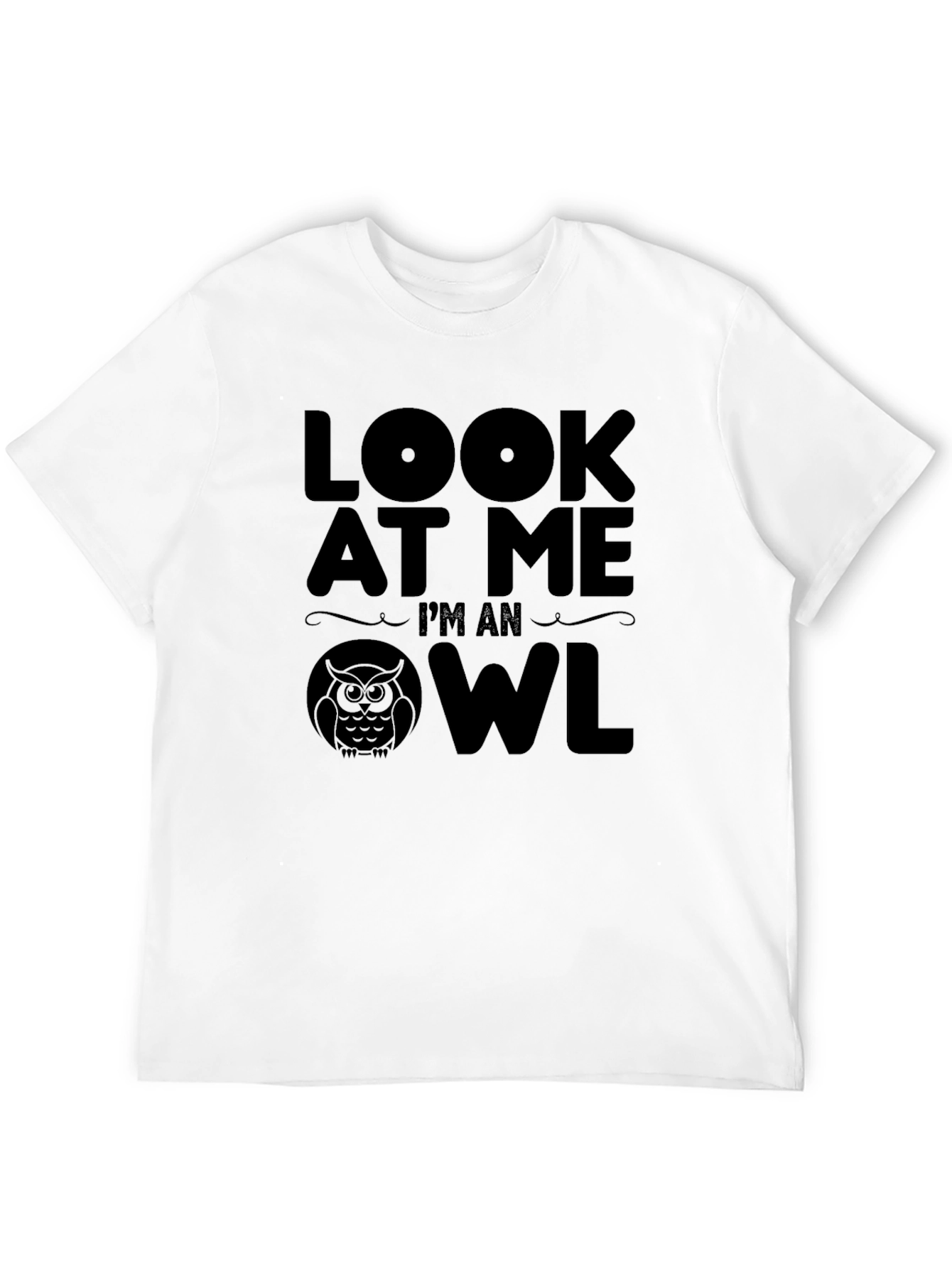 Look At Me Im An Owl Novelty T-Shirt