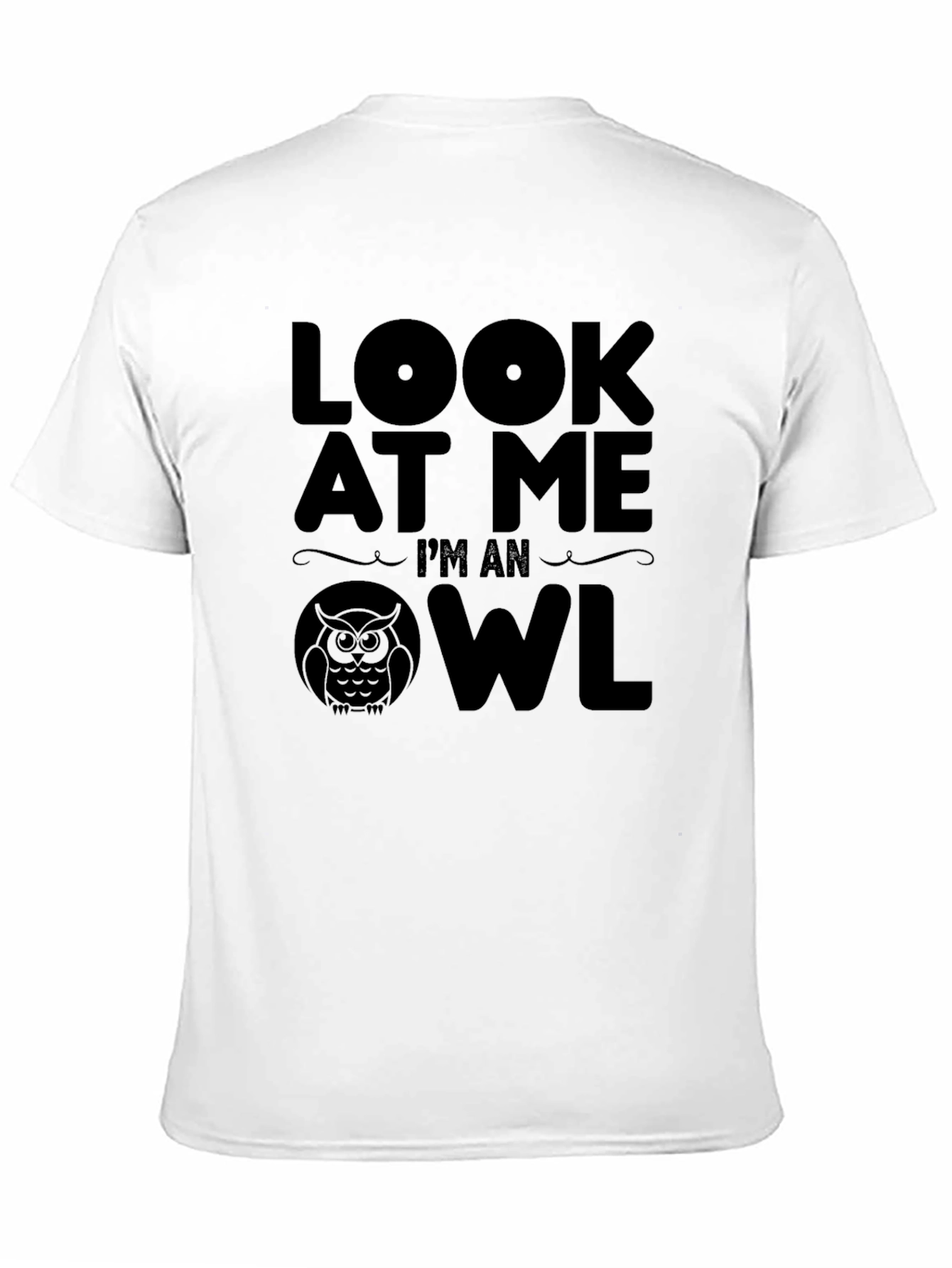 Look At Me Im An Owl Novelty T-Shirt