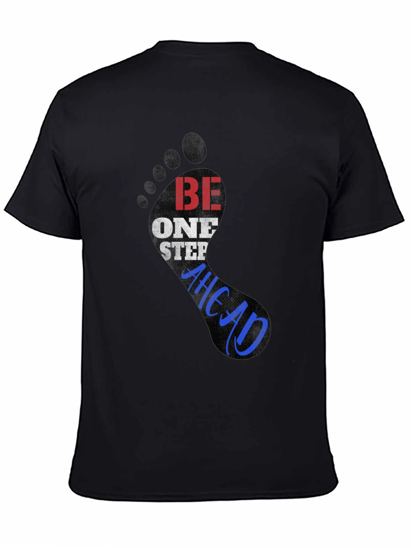 Be One Step Ahead Graphic Tee