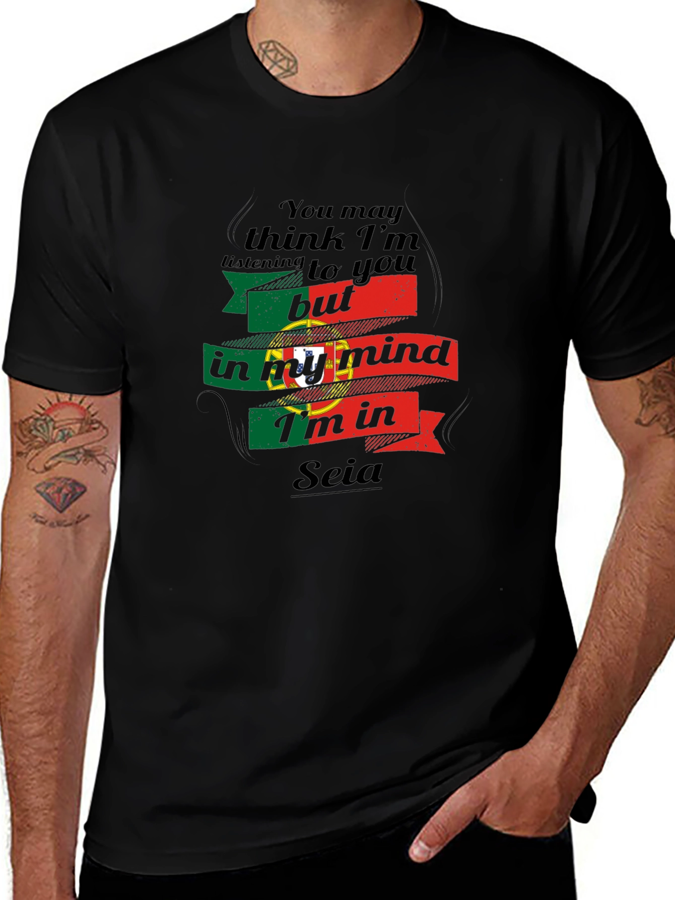 In My Mind Im in Seia Portugal T-Shirt